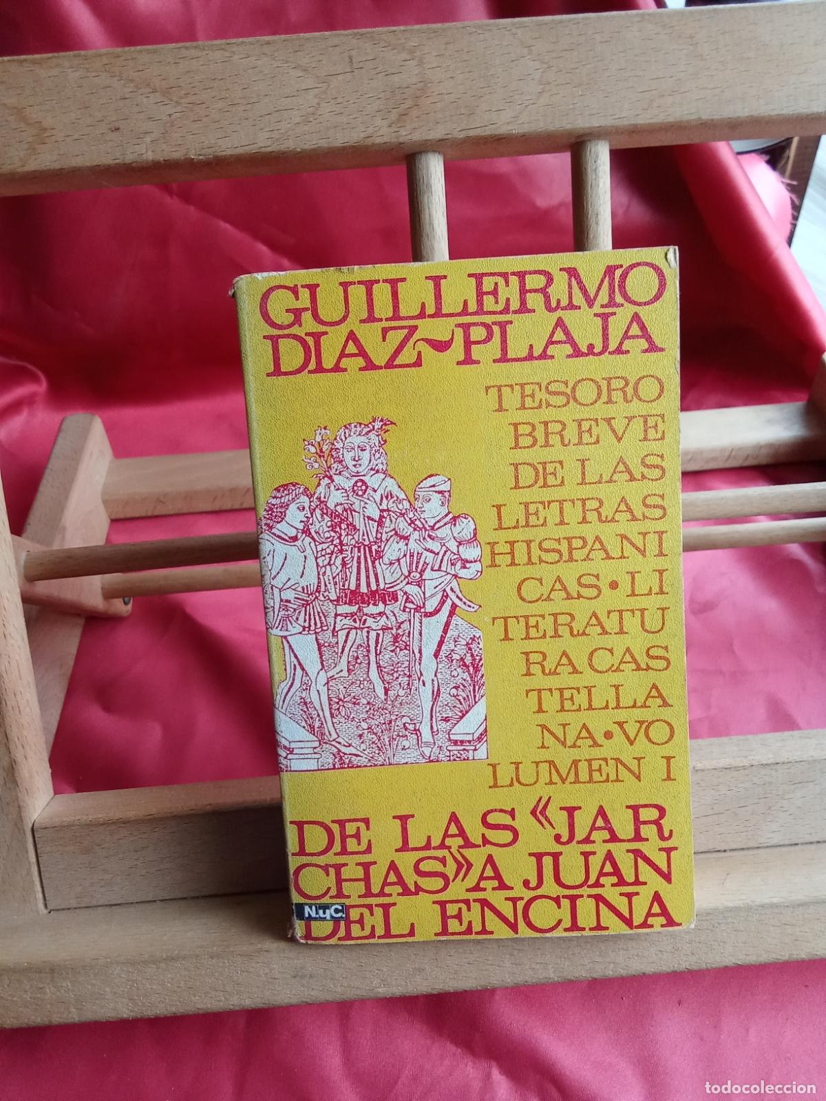 B&uuml;cher: De las &rdquo;jarchas&rdquo; a Juan del Encina. Guillermo Diaz Plaja L.16184-2178
