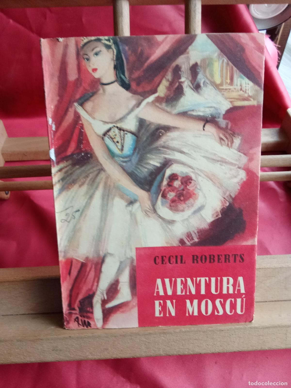 Libros: Aventura en Mosc&uacute;. Cecil Roberts L.16184-2179