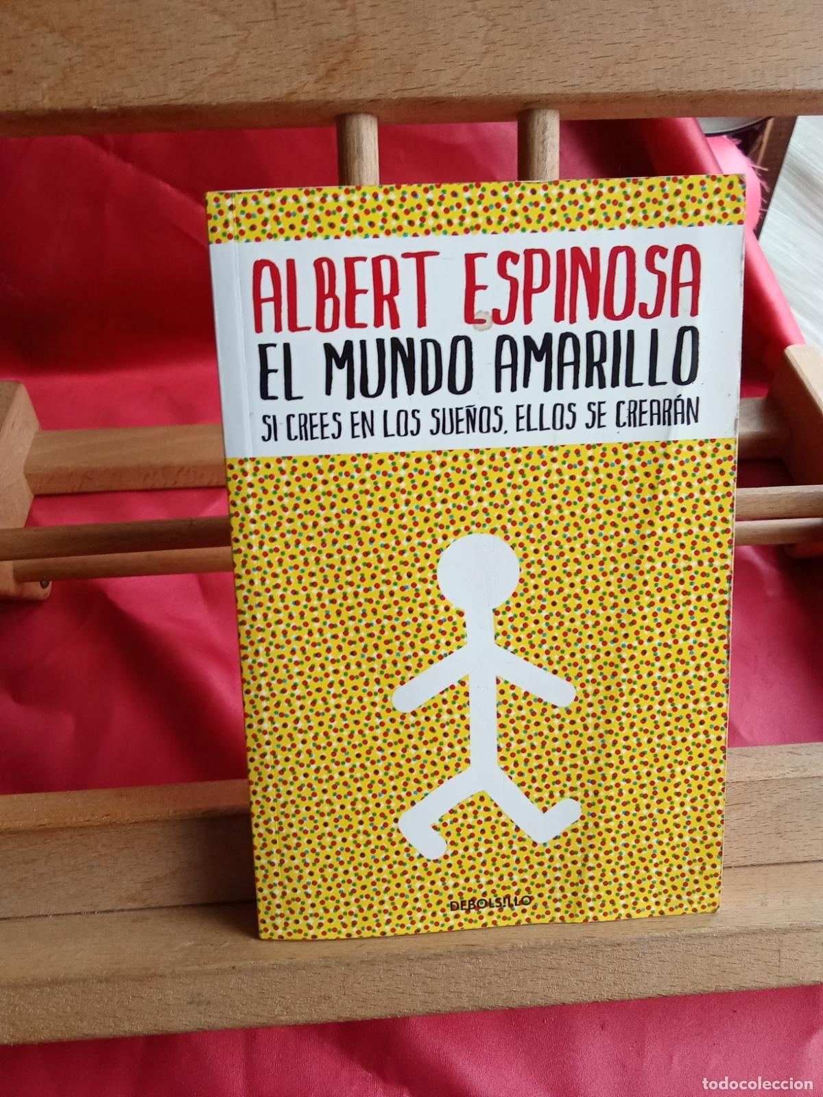 Libros: El mundo amarillo. Albert Espinosa L.16184-2180