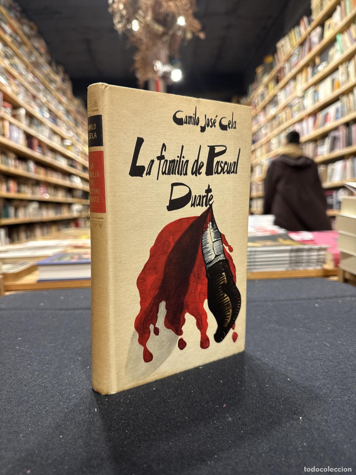 Libros: La familia de Pascual Duarte - Camilo Jos&eacute; Cela