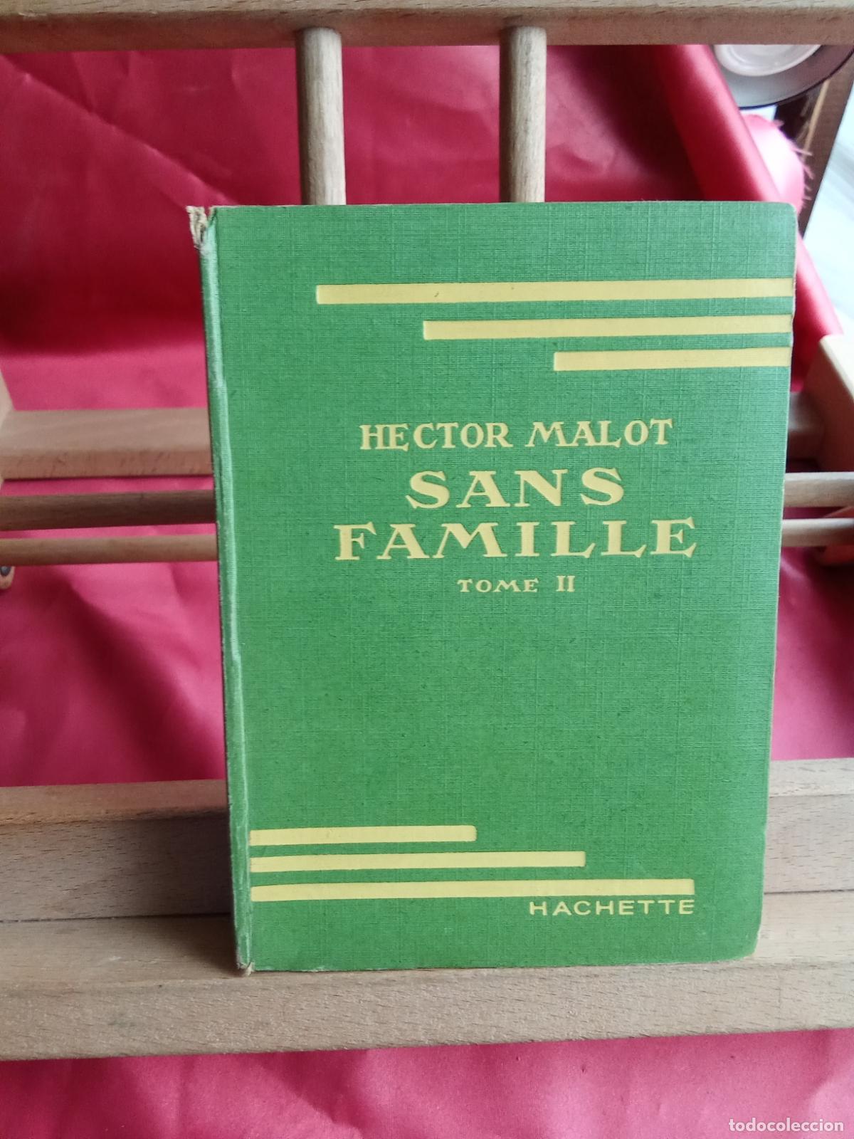 Libros: Sans Famille. Hector Malot (Tome II) L.16184-2186 Franc&eacute;s