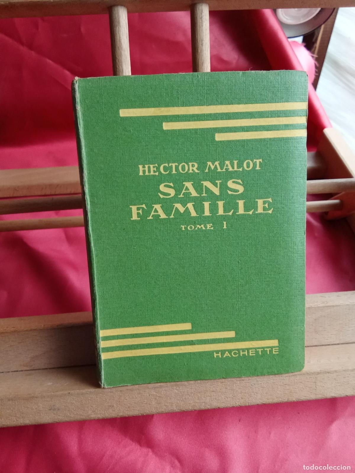 Libros: Sans Famille. Hector Malot (Tome I) L.16184-2187 Franc&eacute;s