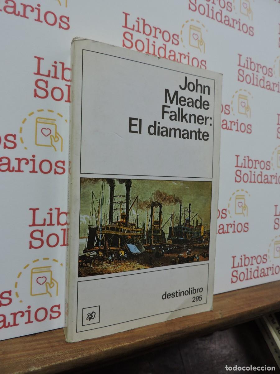 Libros: El diamante. MEADE FALKNER, John. Ed. Destino. Barcelona, 1989