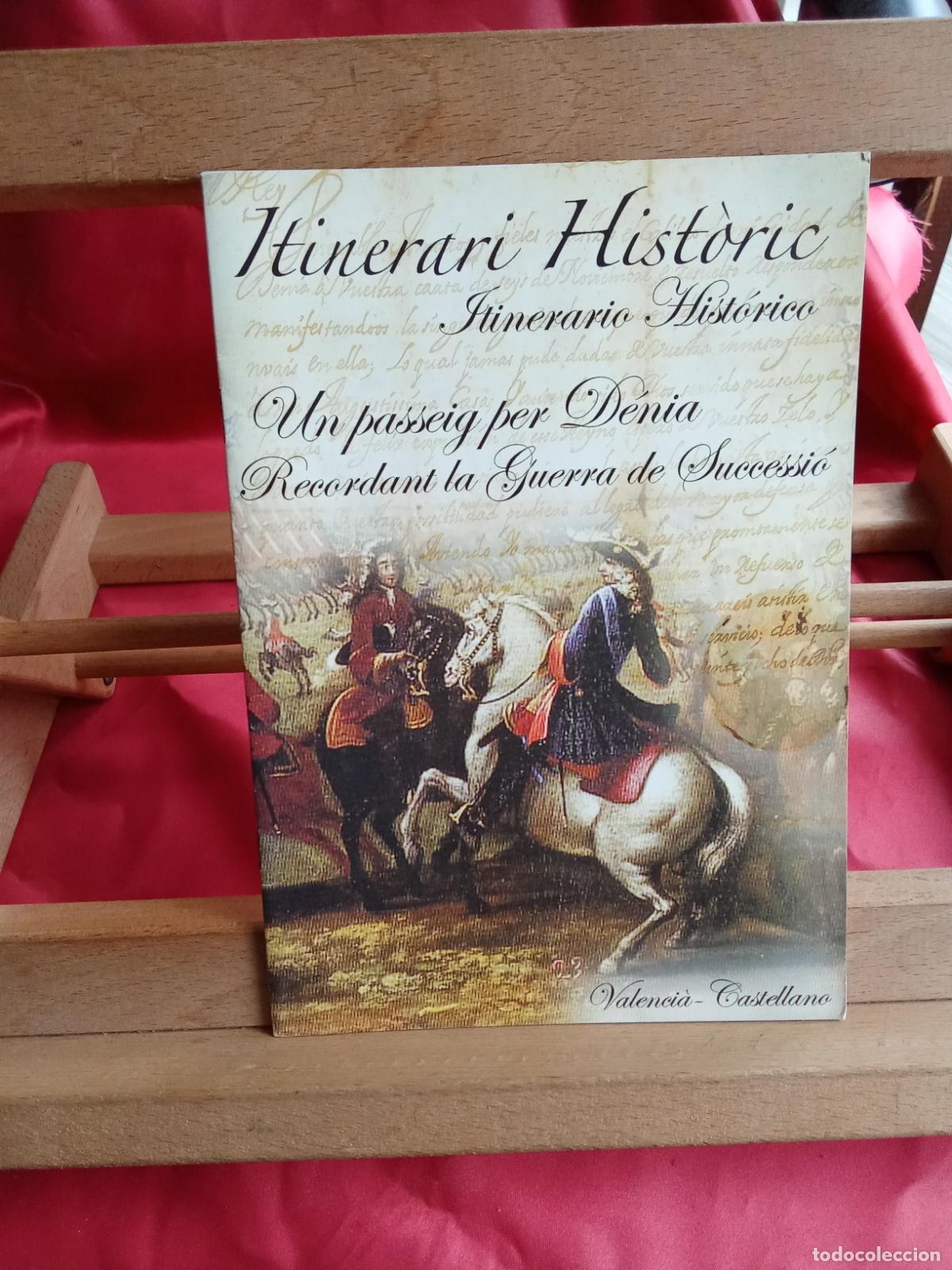 Libros: Itinerari Hist&ograve;ric, un passeig per D&eacute;nia L.16184-2206 Valenci&agrave;-Castellano