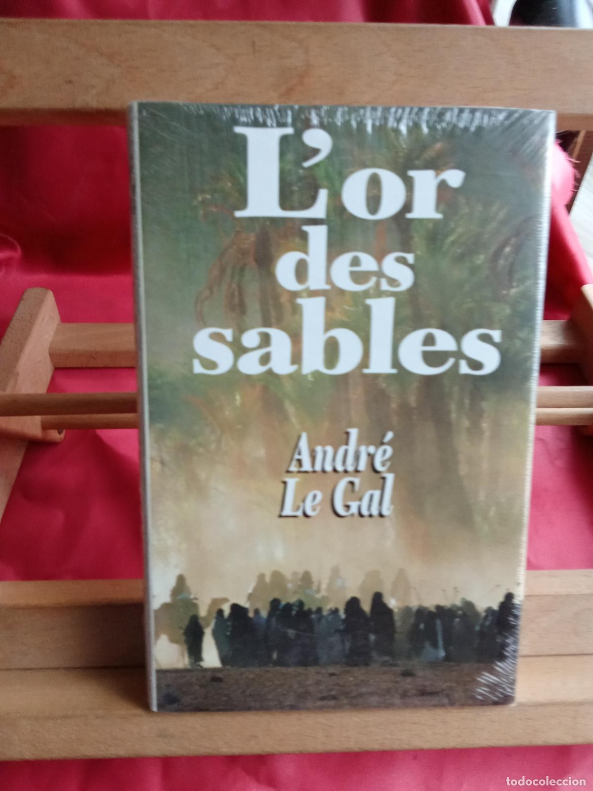 Libros: L'or des sables. Andr&eacute; Le Gal L.16184-2209 franc&eacute;s