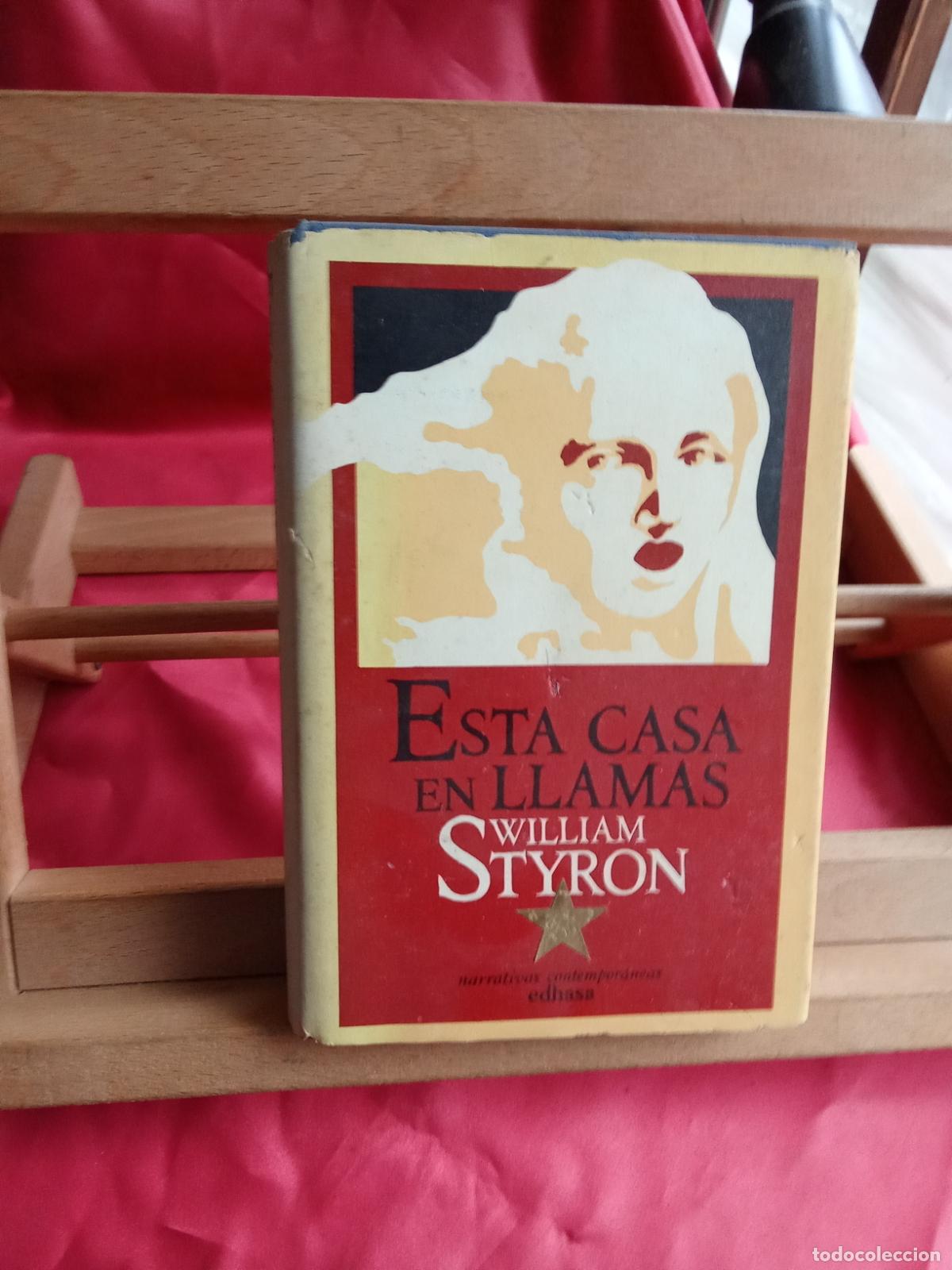 Libros: Esta casa en llamas. William Styron L.16184-2211 - Foto 1