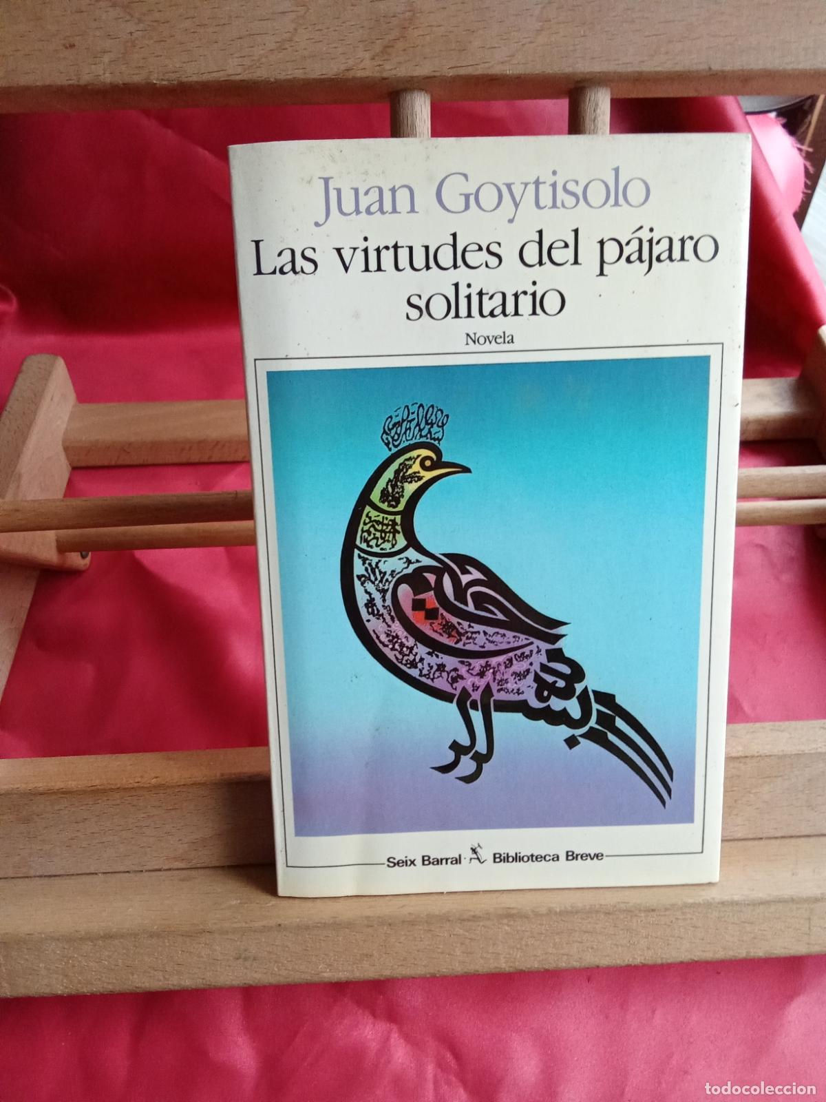 books: Las virtudes del p&aacute;jaro solitario. Juan Goyisolo L.16184-2214