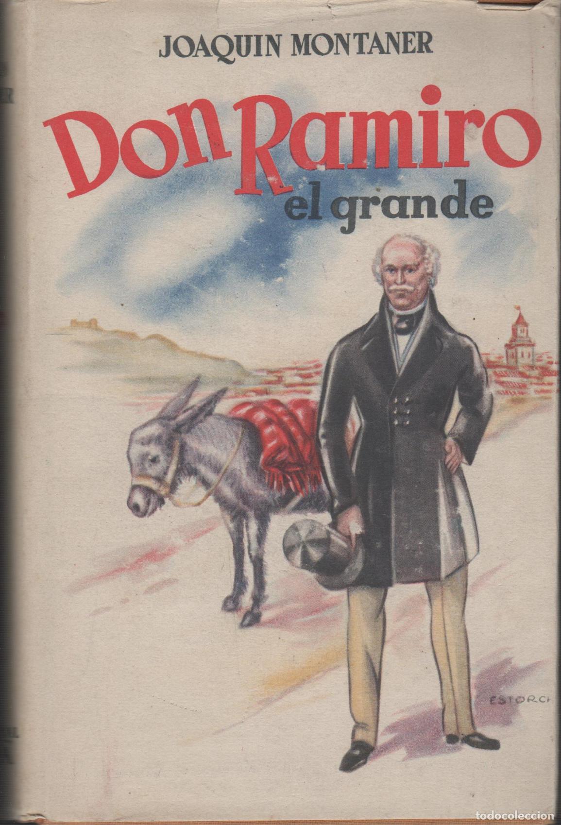 B&uuml;cher: DON RAMIRO EL GRANDE Montaner, Joaquin- EDITORIAL: Edit.Fama- - Montaner, Joaquin- (Villanuev