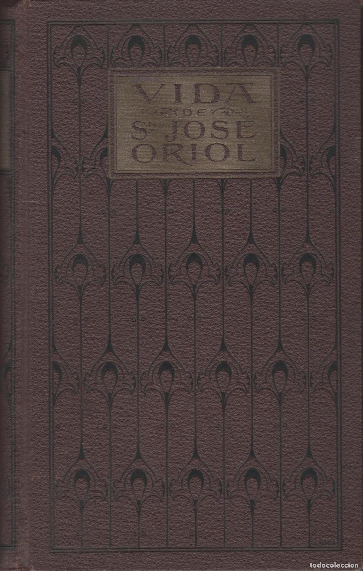 Libri di seconda mano: VIDA DE SAN JOSE ORIOL - Ballester y Claramunt, Juan EDITORIAL: Edit.Subirana- - Ballester y