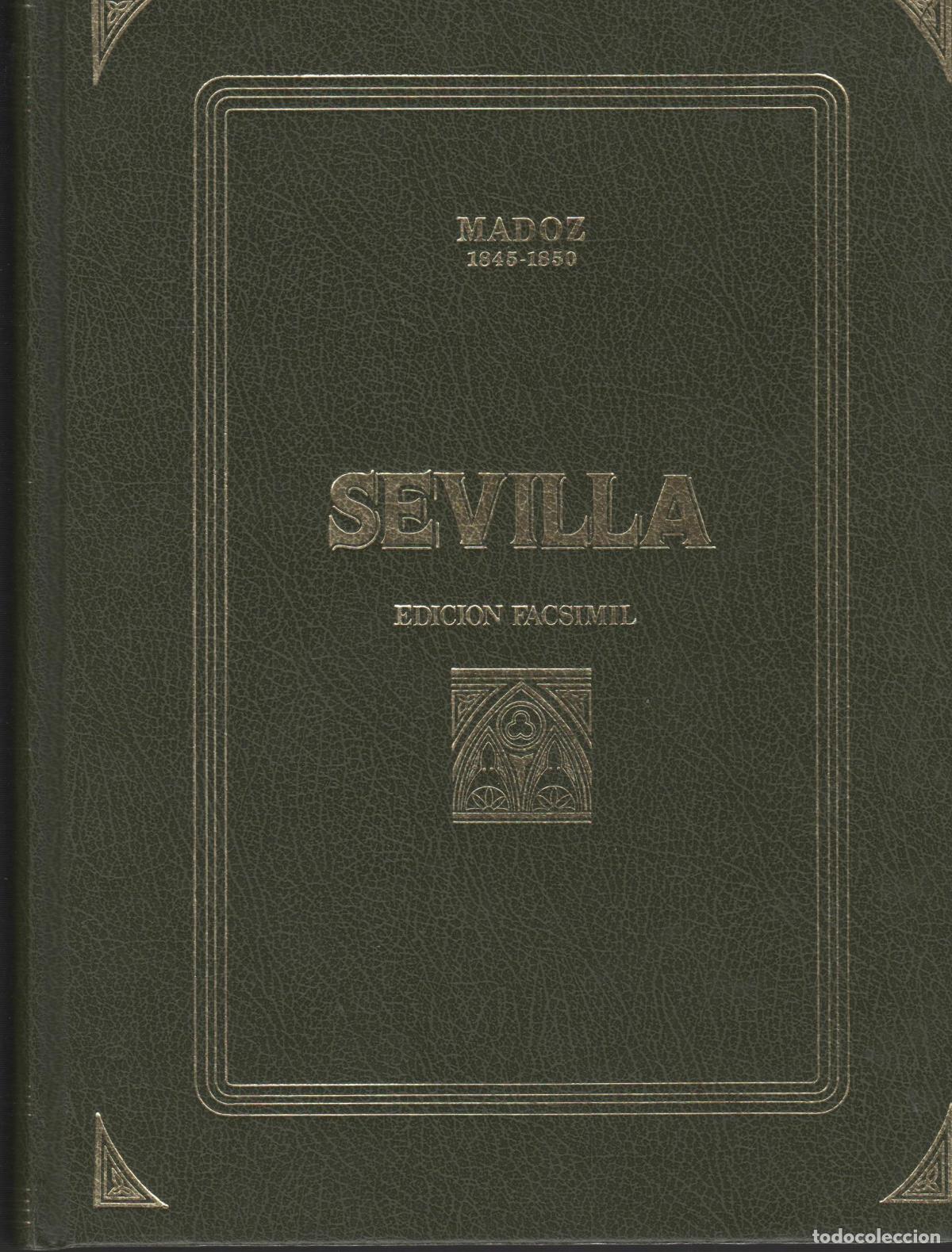 Libros: DICCIONARIO GEOGRAFICO-ESTADISTICO-HISTORICO DE SEVILLA Madoz, Pascual- EDITORIAL: Ambito - M