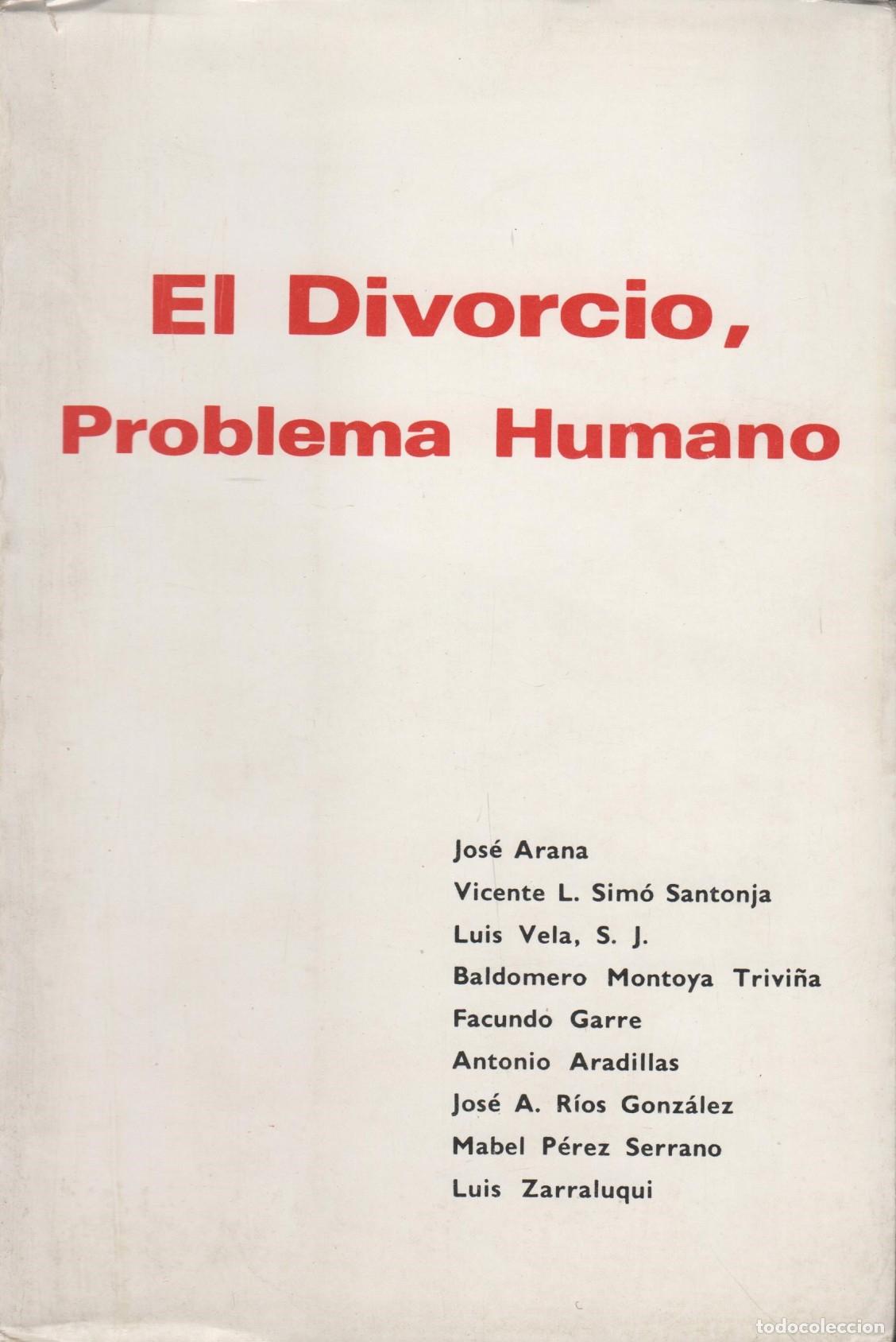 Libros: EL DIVORCIO - PROBLEMA HUMANO- Arana-Vela-Montoya-Garre- EDITORIAL: Karpos. - Arana-Vela-Mont
