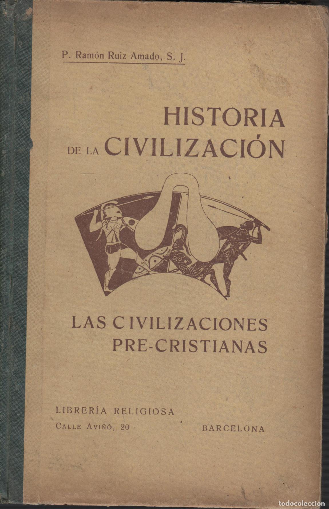 Libros: HISTORIA DE LA CIVILIZACION- Ruiz Amado, Ram&oacute;n- EDITORIAL: Libreria Religios - Ruiz Amado, Ra