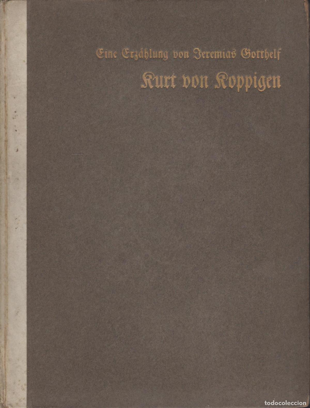 Libri di seconda mano: CINE CRZAHLUNG AUS DEM DREIZEHNTEN J.GOTTHELS- Koppigen, Kurt von- EDITORIAL: F.Schassstein-