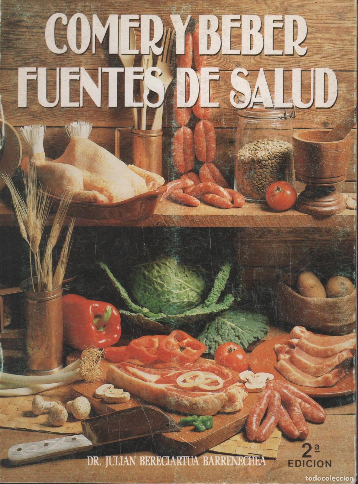 books: COMER Y BEBER FUENTES DE SALUD - Bereciartua, Julian- EDITORIAL: Edit.Ondarribi- - Bereciartu