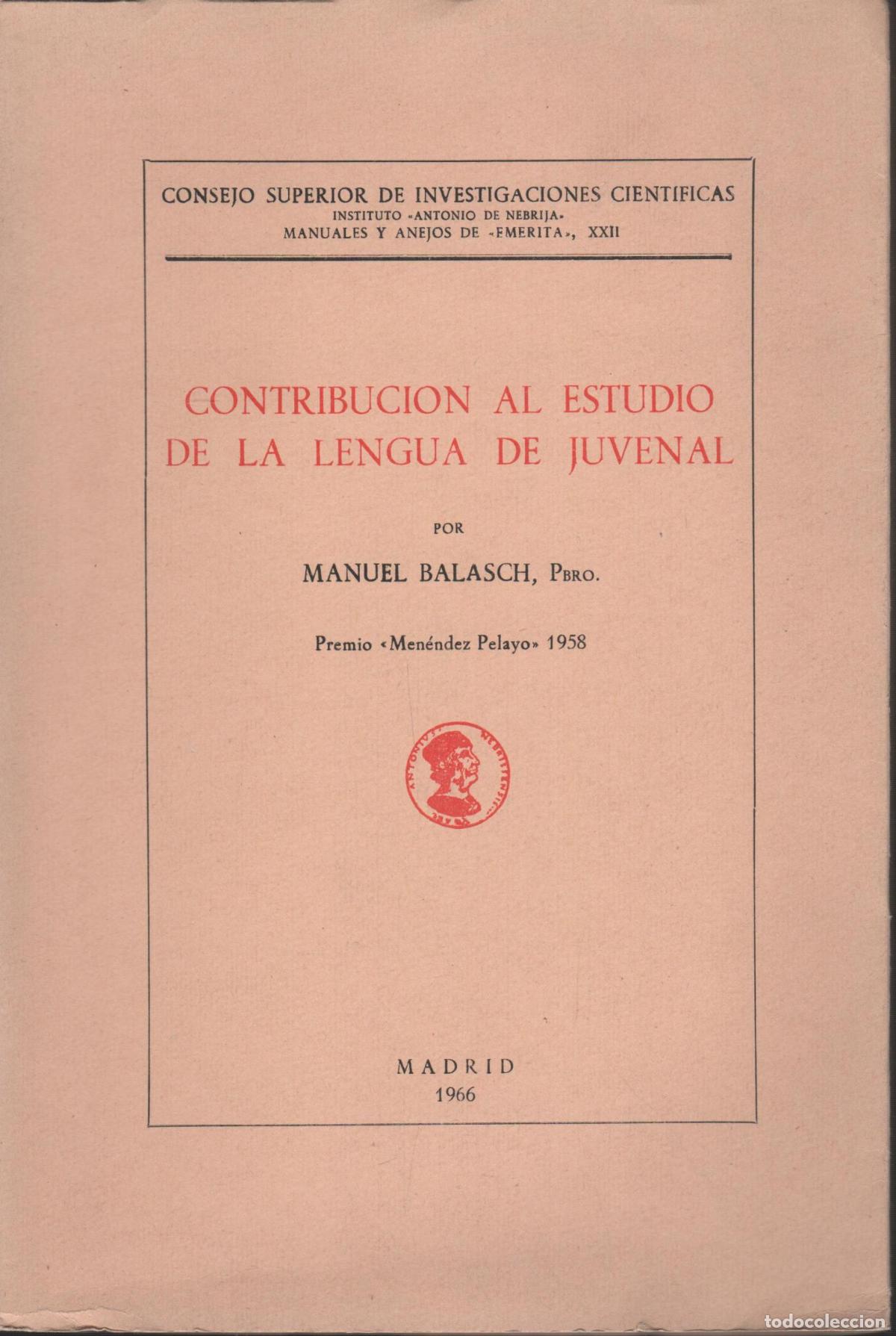 B&uuml;cher: CONTRIBUCION AL ESTUDIO DE LA LENGUA DE JUVENAL. Balasch,Manuel EDITORIAL: Inst.Nebrija - Bal