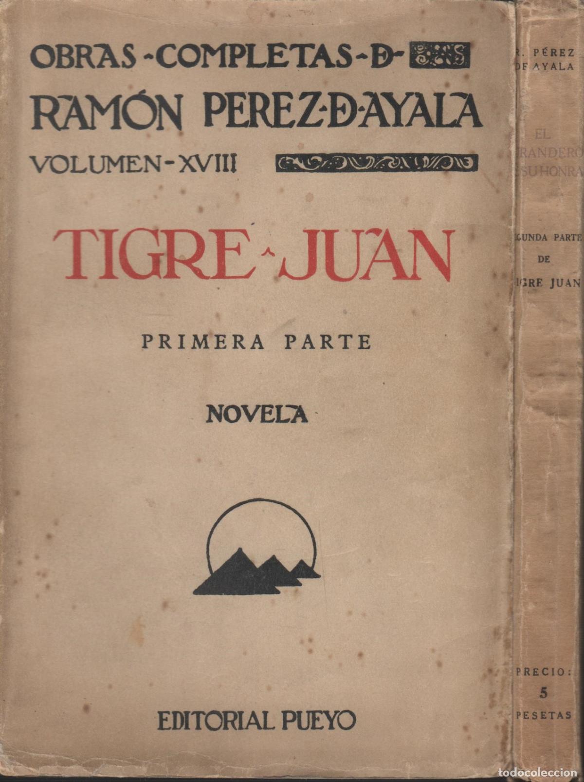 Livres: TIGRE JUAN - Y EL CURANDERO DE SU HONRA- Perez Ayala, Ramon- EDITORIAL: Edit.Pueyo- - Perez A
