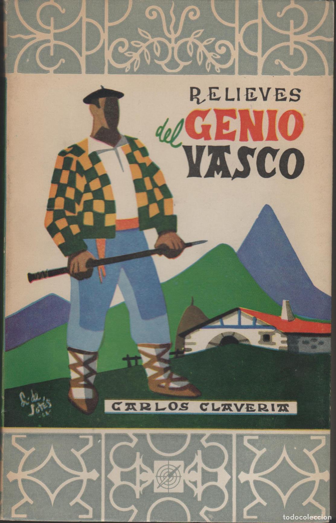 Libros: RELIEVES DEL GENIO VASCO - Claveria, Carlos - EDITORIAL: Edit.Gomez- - Claveria, Carlos - (na