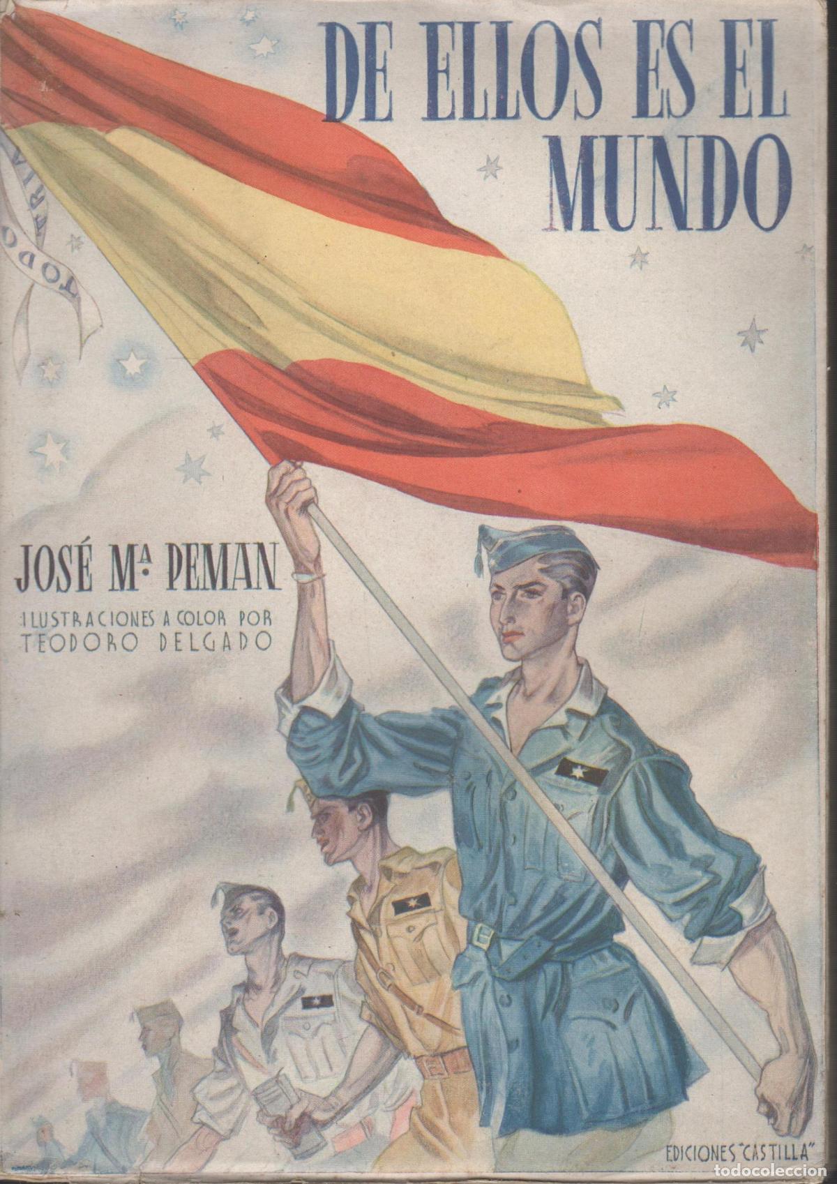 Libri di seconda mano: DE ELLOS ES EL MUNDO - Ilustraciones a color por Teodoro Delgado JOS&Eacute; MAR&Iacute;A PEM&Aacute;N - EDITORIAL