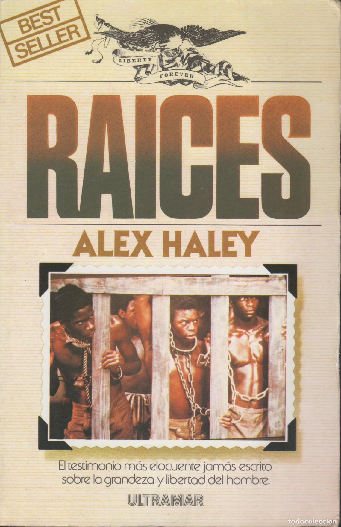 Libri di seconda mano: RAICES. El testimonio mas elocuente jamas escrito Haley, Alex - EDITORIAL: Ultramar - Haley,