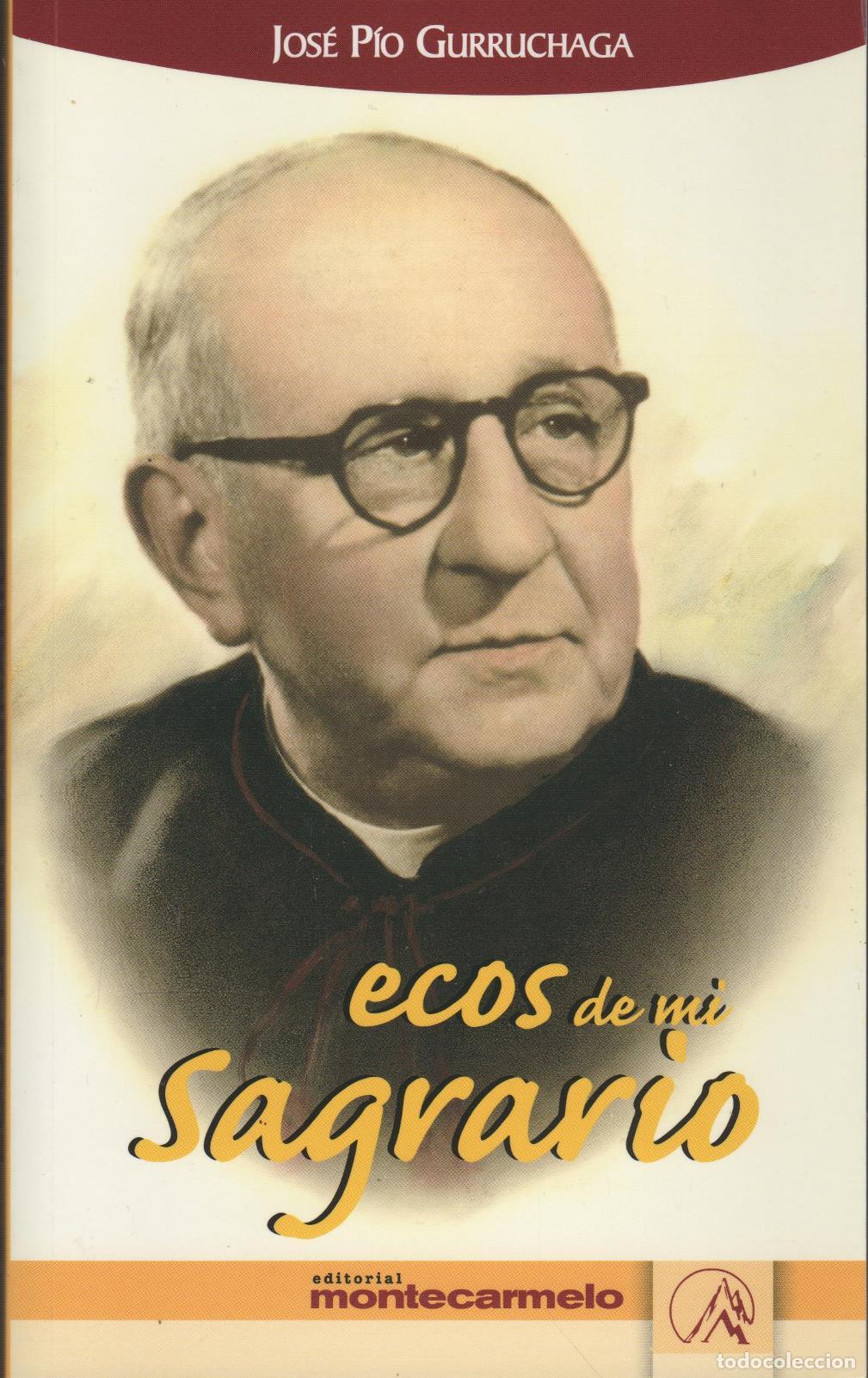 Livros em segunda m&atilde;o: ECOS DE MI SAGRARIO. GURRUCHAGA, JOS&Eacute; P&Iacute;O. - EDITORIAL: Monte Carmelo - GURRUCHAGA, JOS&Eacute; P&Iacute;O.