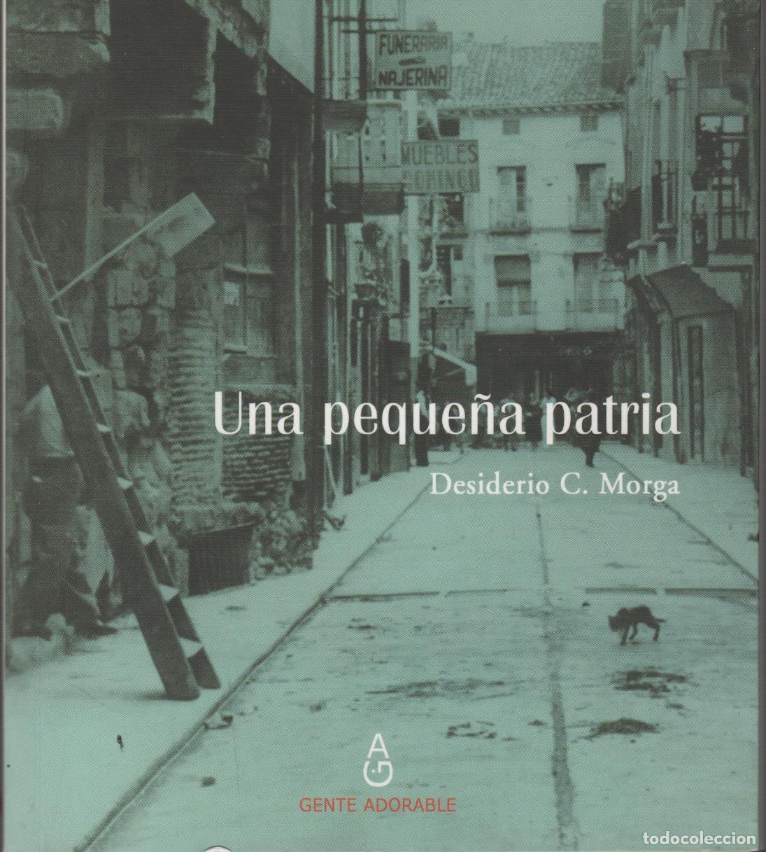 Libri di seconda mano: UNA PEQUE&Ntilde;A PATRIA. PR&Oacute;LOGO DE ALFONSO MART&Iacute;NEZ GALILEA MORGA, DESIDERIO C. - EDITORIAL: Mang