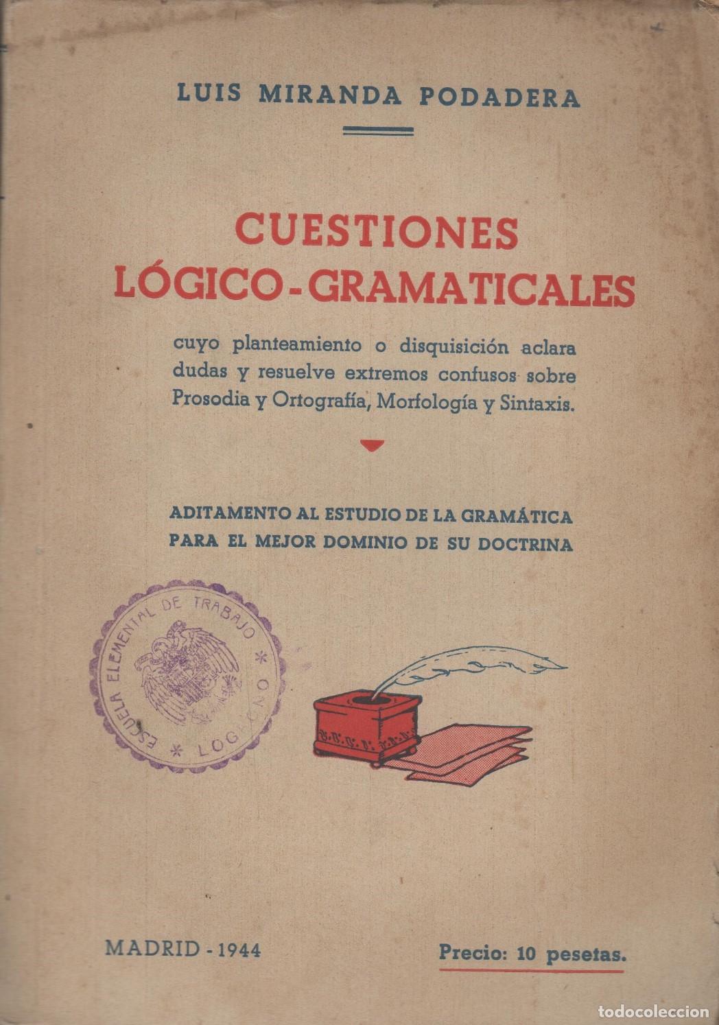 Livros em segunda m&atilde;o: CUESTIONES L&Oacute;GICO-GRAMATICALES MIRANDA PODADERA, LUIS - EDITORIAL: Hernando - MIRANDA PODADER