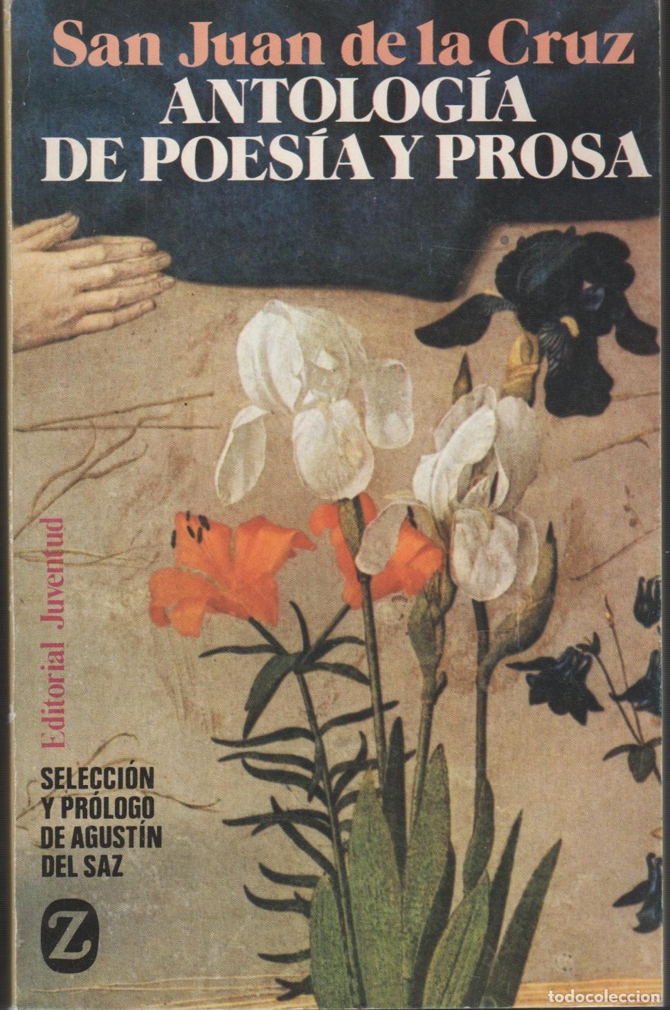 Libri di seconda mano: ANTOLOGIA DE POESIA Y PROSA De La Cruz, San Juan- EDITORIAL: Editorial Juventud - De La Cruz,