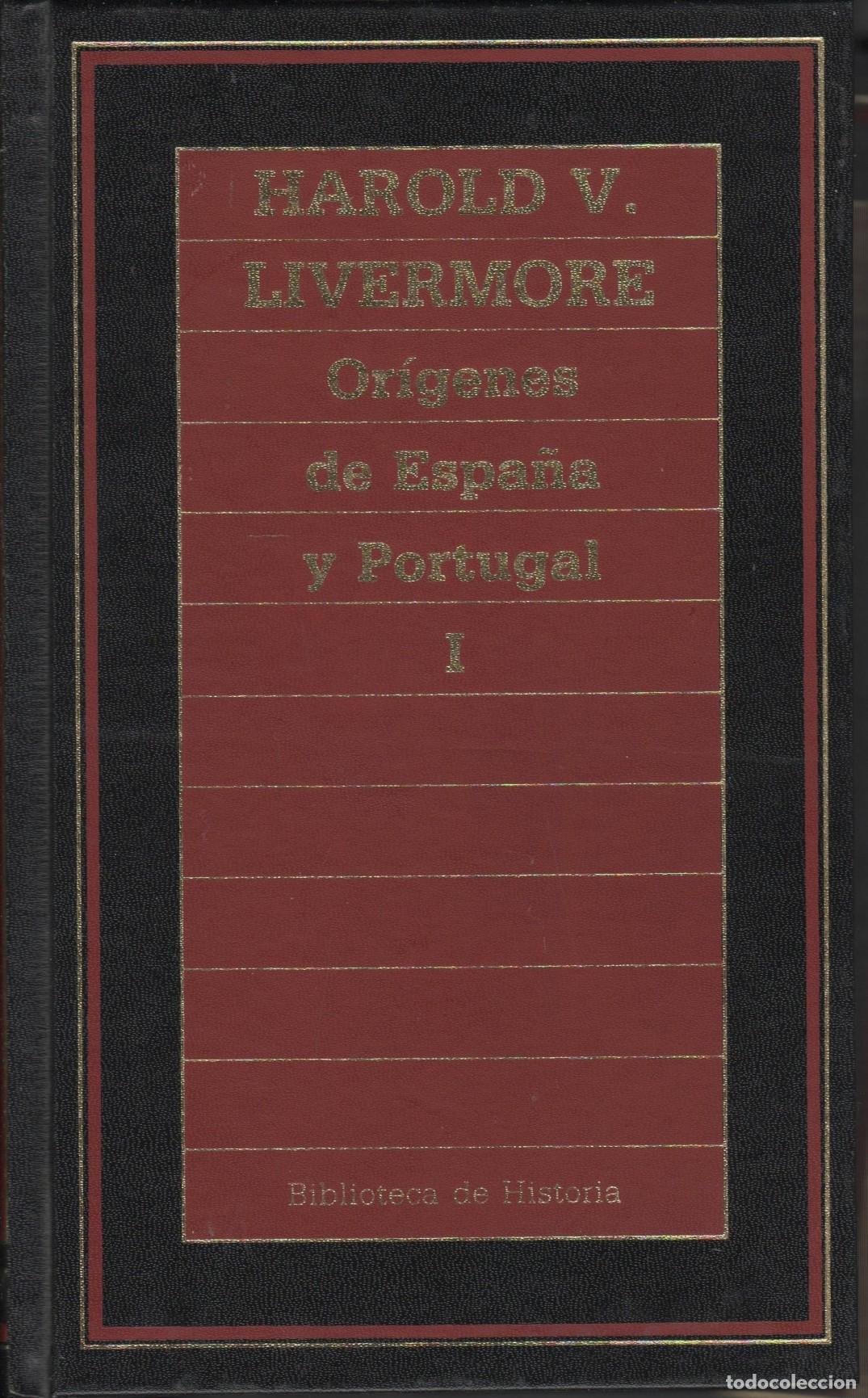 books: ORIGENES DE ESPA&Ntilde;A Y PORTUGAL (2 TOMOS) Livermore, Harold V.- EDITORIAL: Ediciones Orbis, S.A