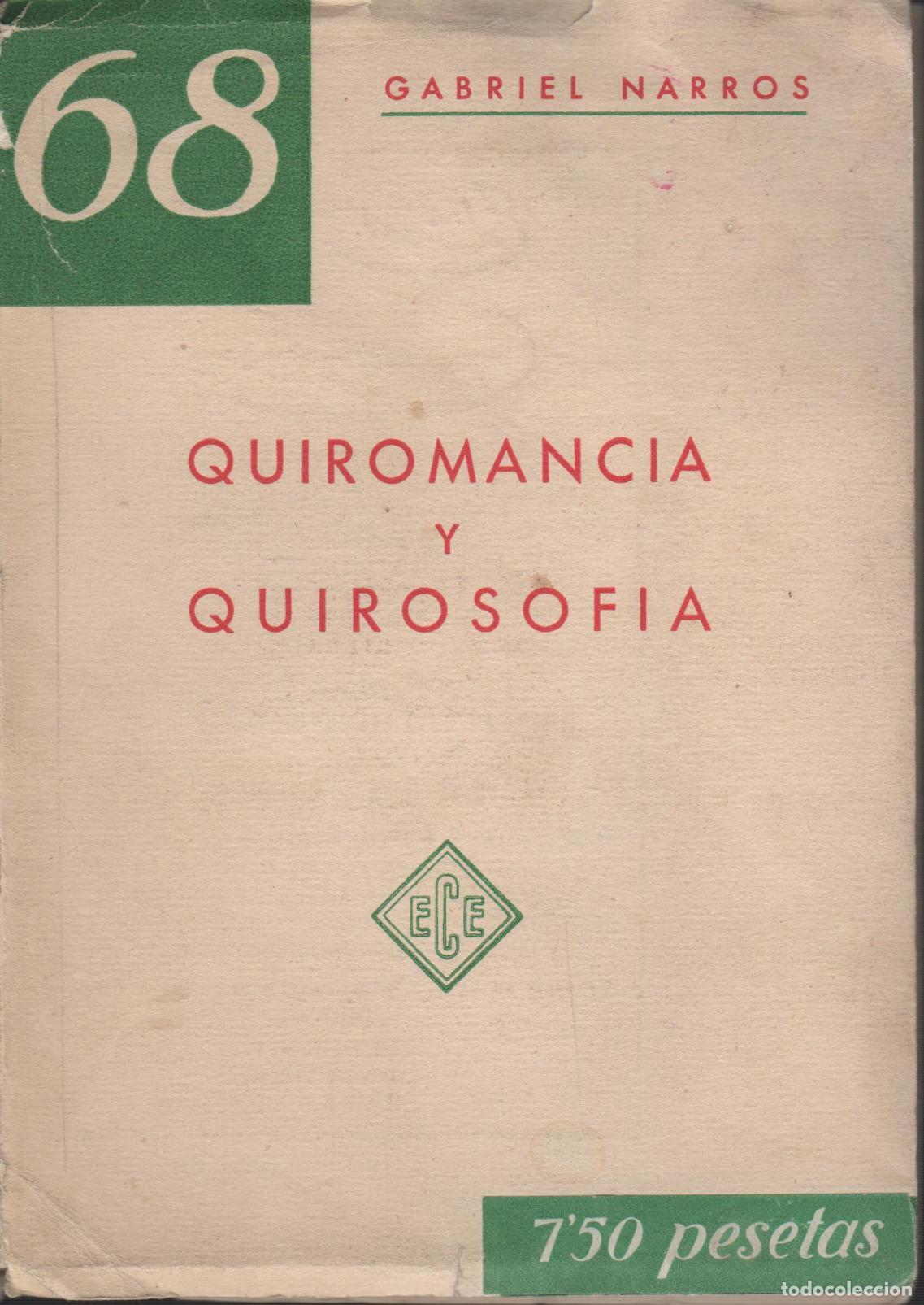 Libri di seconda mano: QUIROMANCIA Y QUIROSOFIA Narros, Gabriel- EDITORIAL: Ed.Conferencias y Ensayos - Narros, Gabr