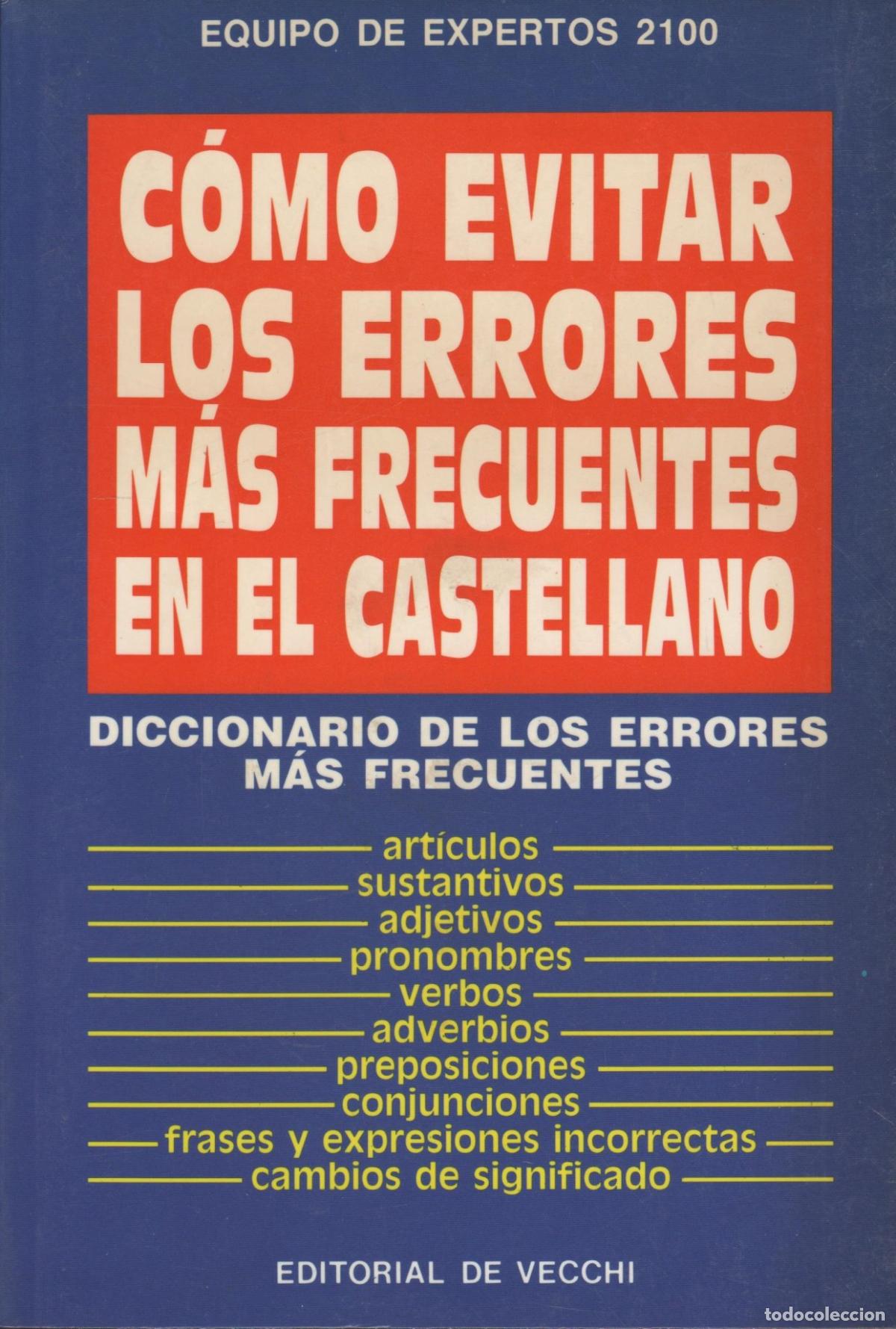 Libri di seconda mano: COMO EVITAR LOS ERRORES MAS FRECUENTES EN EL CASTELLANO Varios autores EDITORIAL: Editorial d