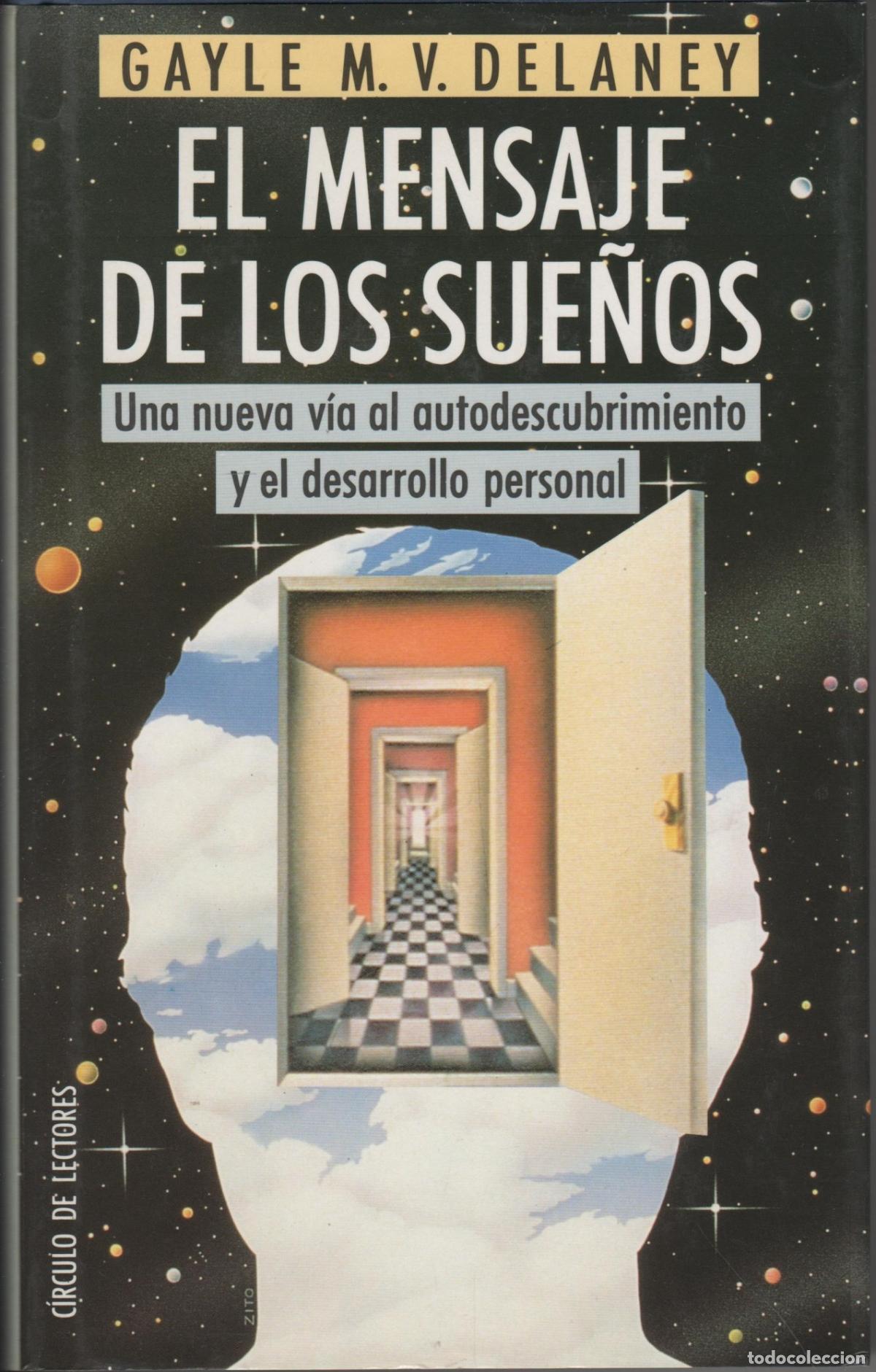 books: EL MENSAJE DE LOS SUE&Ntilde;OS Delaney, Gayley M. V.- EDITORIAL: Circulo De Lectores - Delaney, Gay