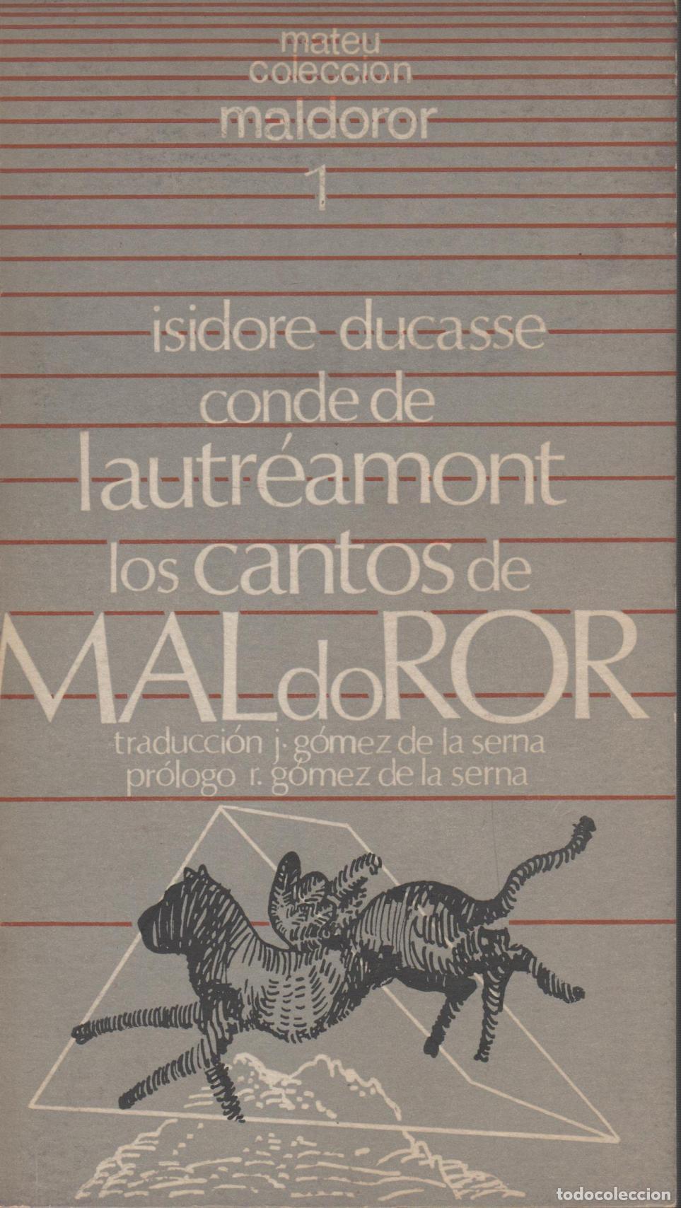 Libri di seconda mano: LOS CANTOS DE MALDOROR Isidore Ducasse , Conde De Lautreamont EDITORIAL: Editorial Mateu - Is