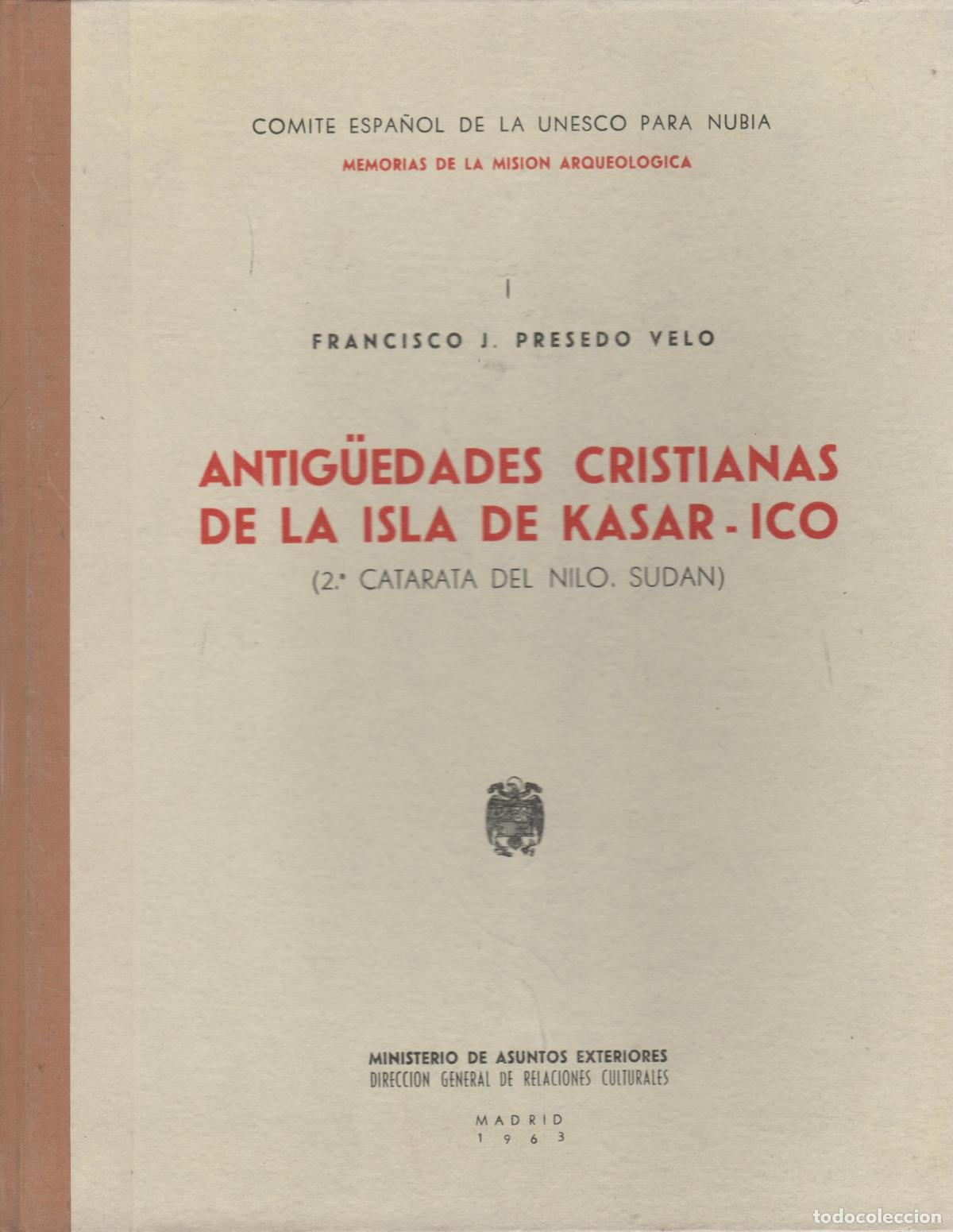 B&uuml;cher: ANTIGUEDADES CRISTIANAS DE LA ISLA DE KASAR-ICO Presedo Velo, Francisco J. EDITORIAL: Asunt.E