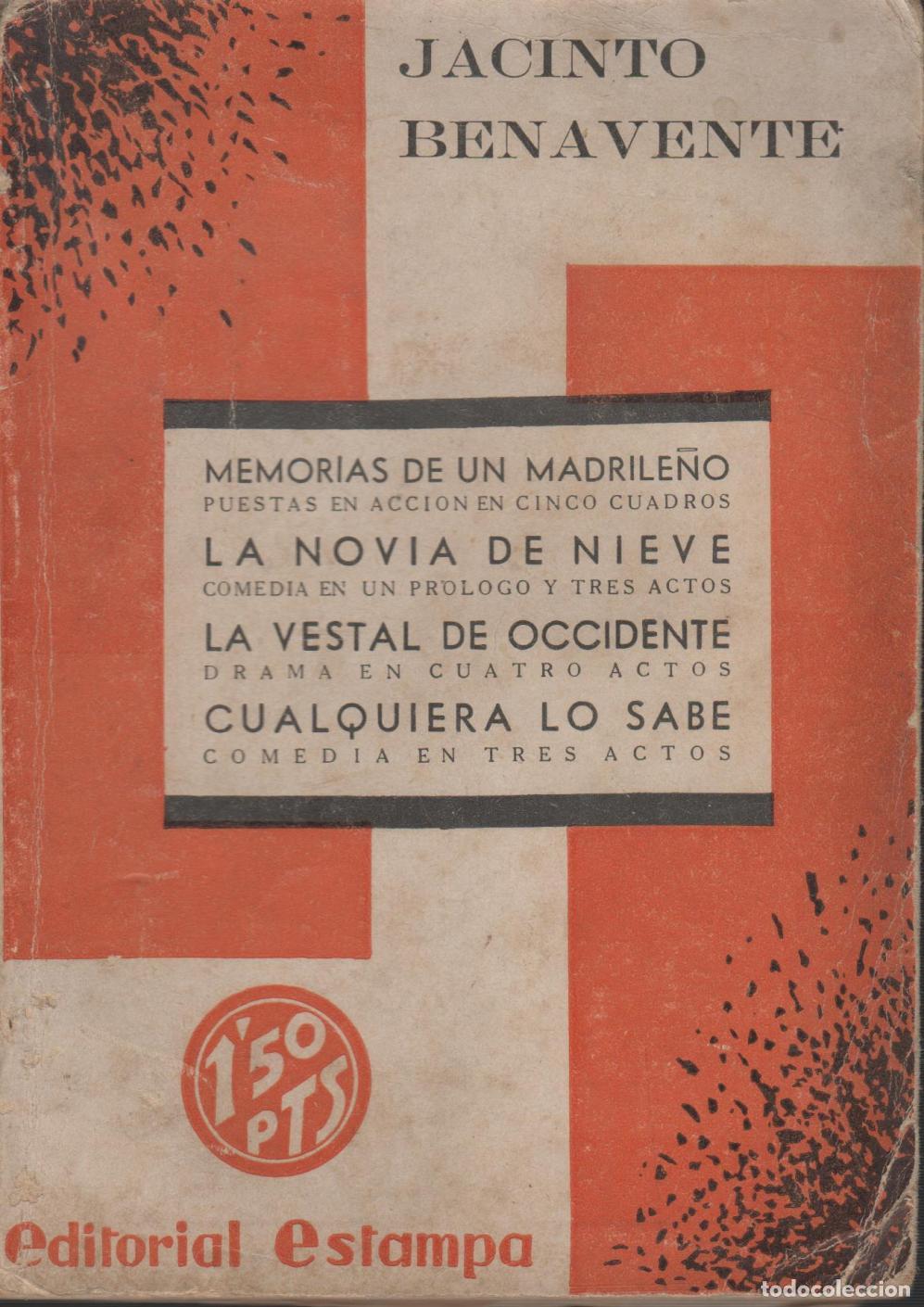 Libri di seconda mano: MEMORIAS DE UN MADRILE&Ntilde;O - LA NOVIA DE NIEVE - Benavente, Jacinto- EDITORIAL: Edit.La Farsa-