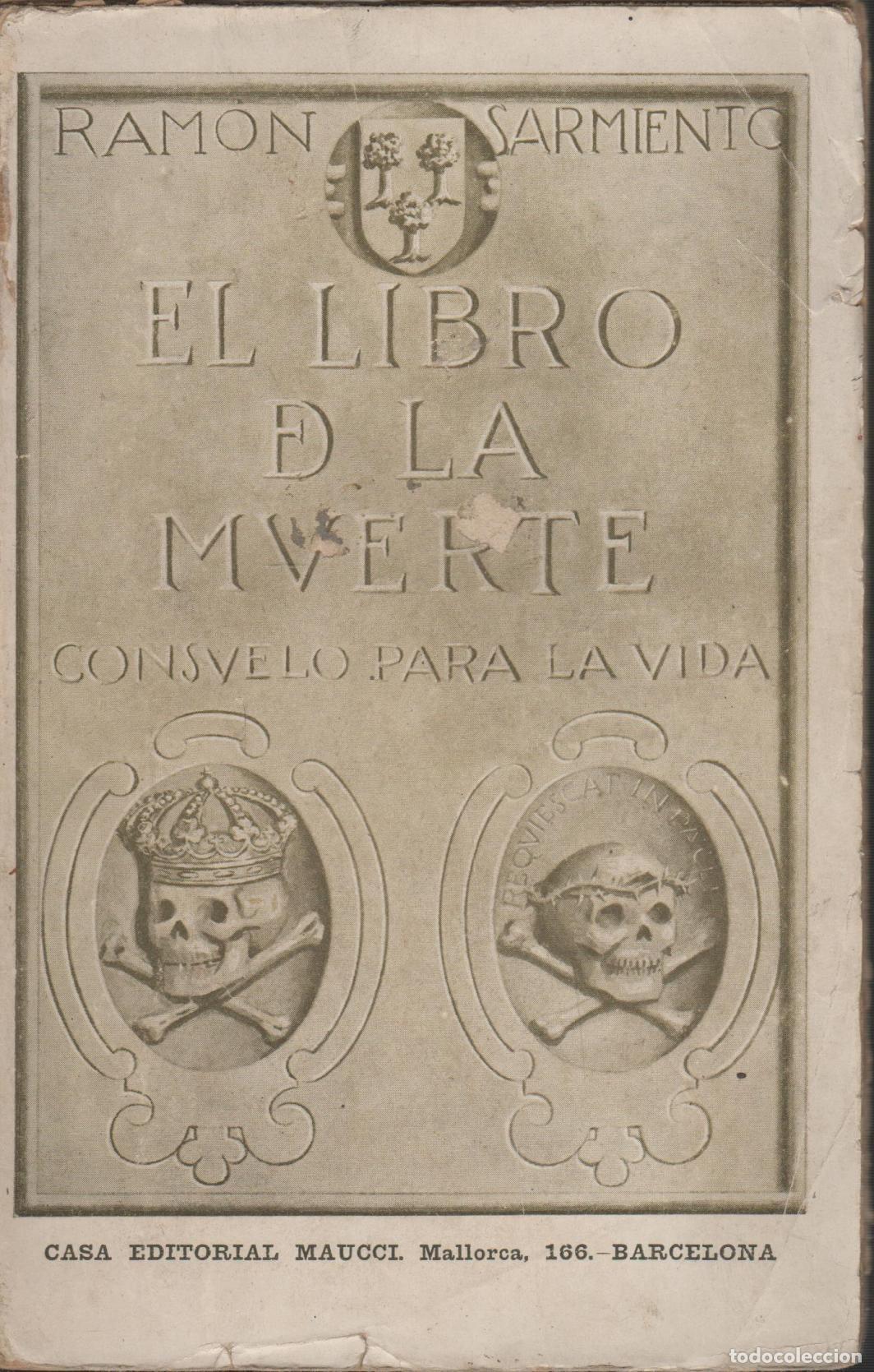 books: EL LIBRO DE LA MUERTE CONSUELO PARA LA VIDA- SARMIENTO, RAM&Oacute;N EDITORIAL: Edit.Maucci- - SARMI