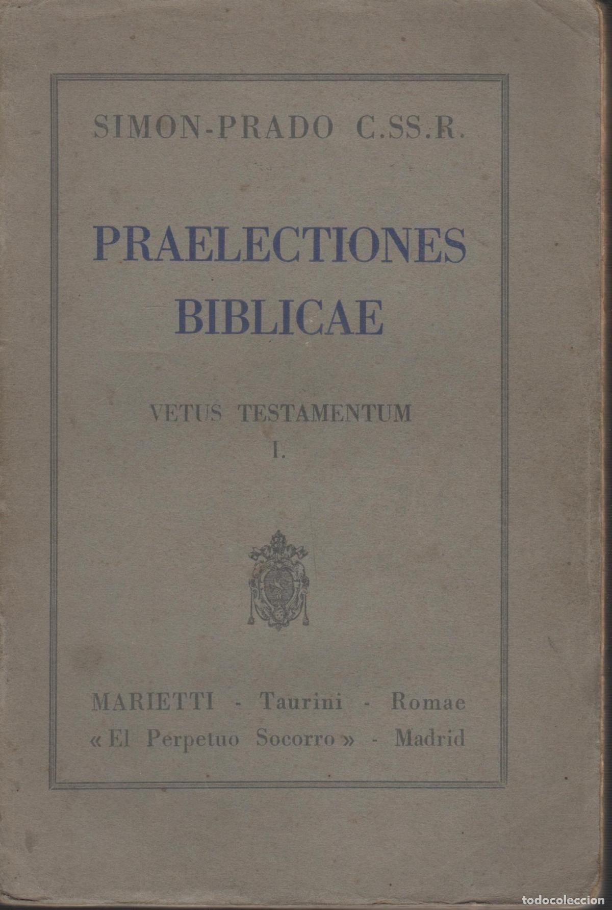 books: PRAELECTIONES BIBLICAE VETUS TESTAMENTUM I Simon - Prado. EDITORIAL: Perpetuo Socorro - Simon