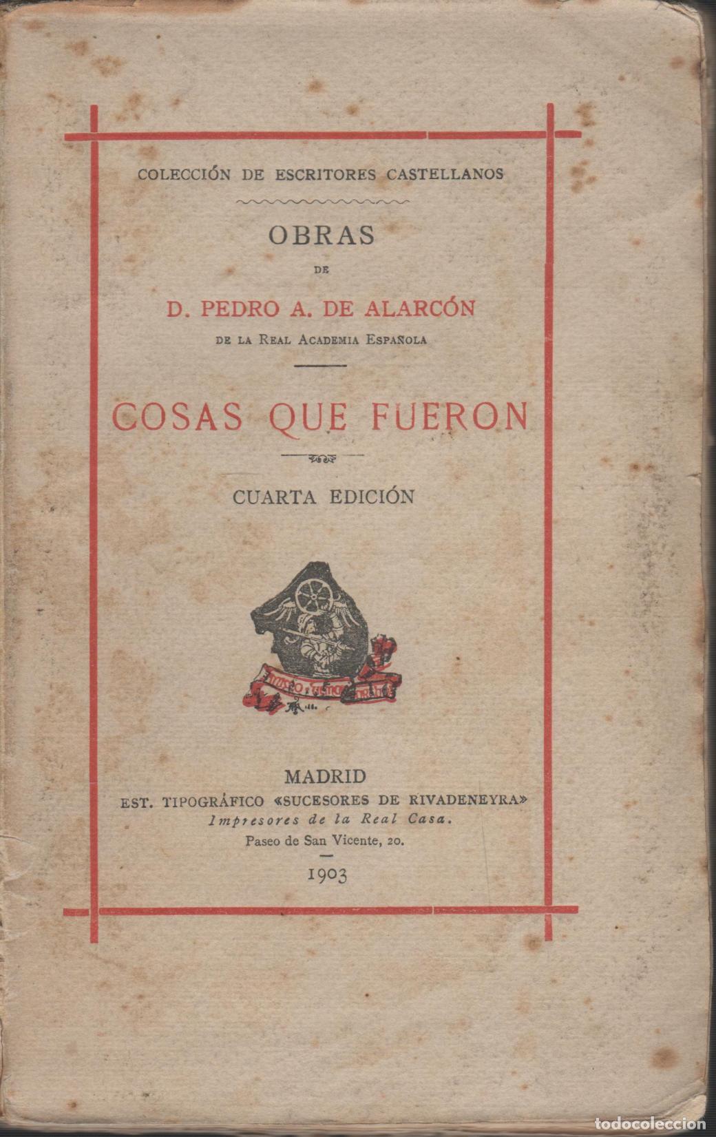 B&uuml;cher: COSAS QUE FUERON - cuadros de costumbres ALARC&Oacute;N, PEDRO ANTONIO DE - EDITORIAL: Suc.Rivadeney
