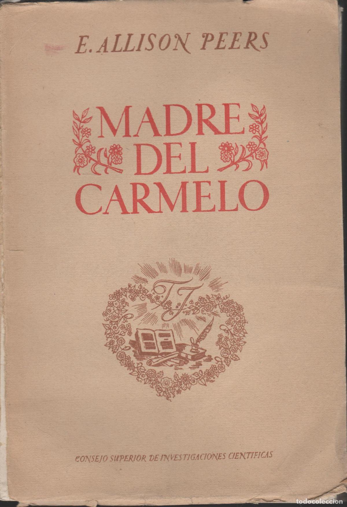 B&uuml;cher: MADRE DEL CARMELO (RETRATO DE SANTA TERESA DE JESUS Allison Peers, E. EDITORIAL: C.S.I.C. - A