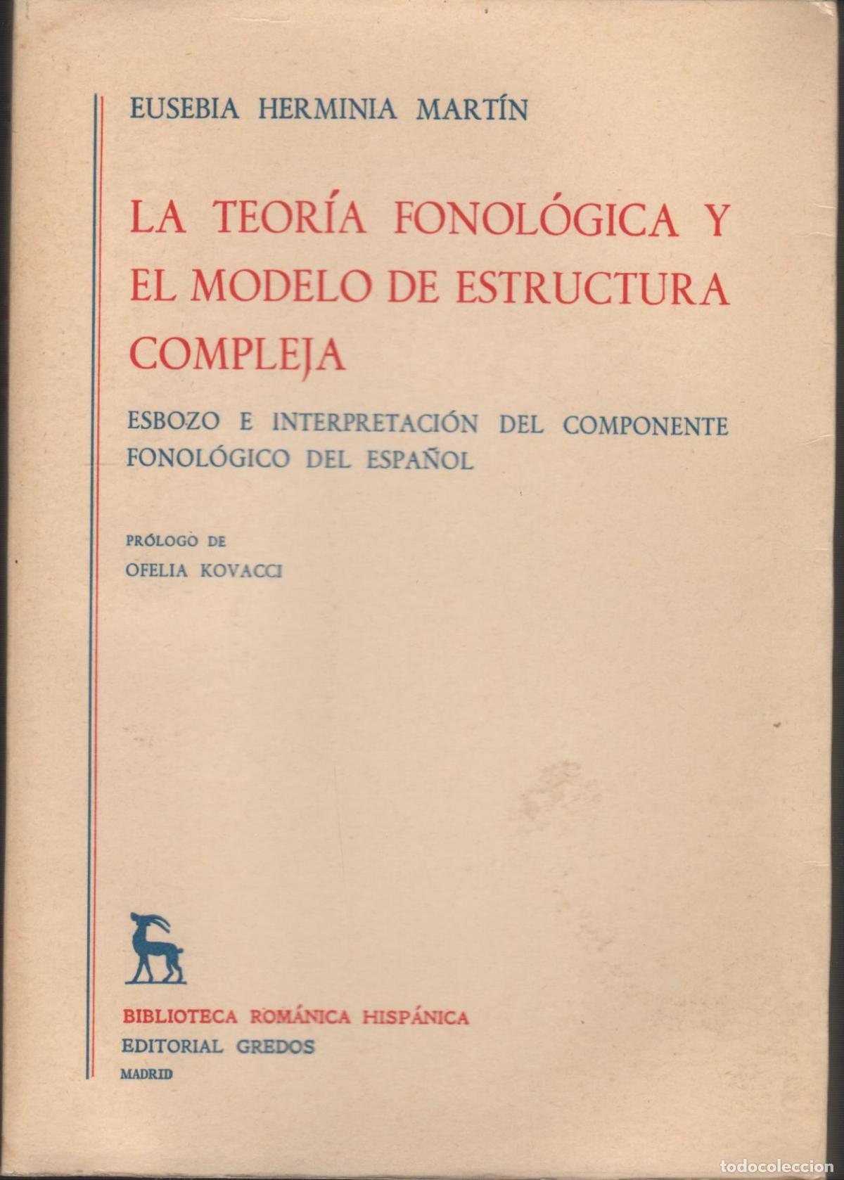 B&uuml;cher: LA TEARIA FONOLOGICA Y EL MODELO DE ESTRUCTURA Herminia Martin, Eusebia- EDITORIAL: Edit.Gred