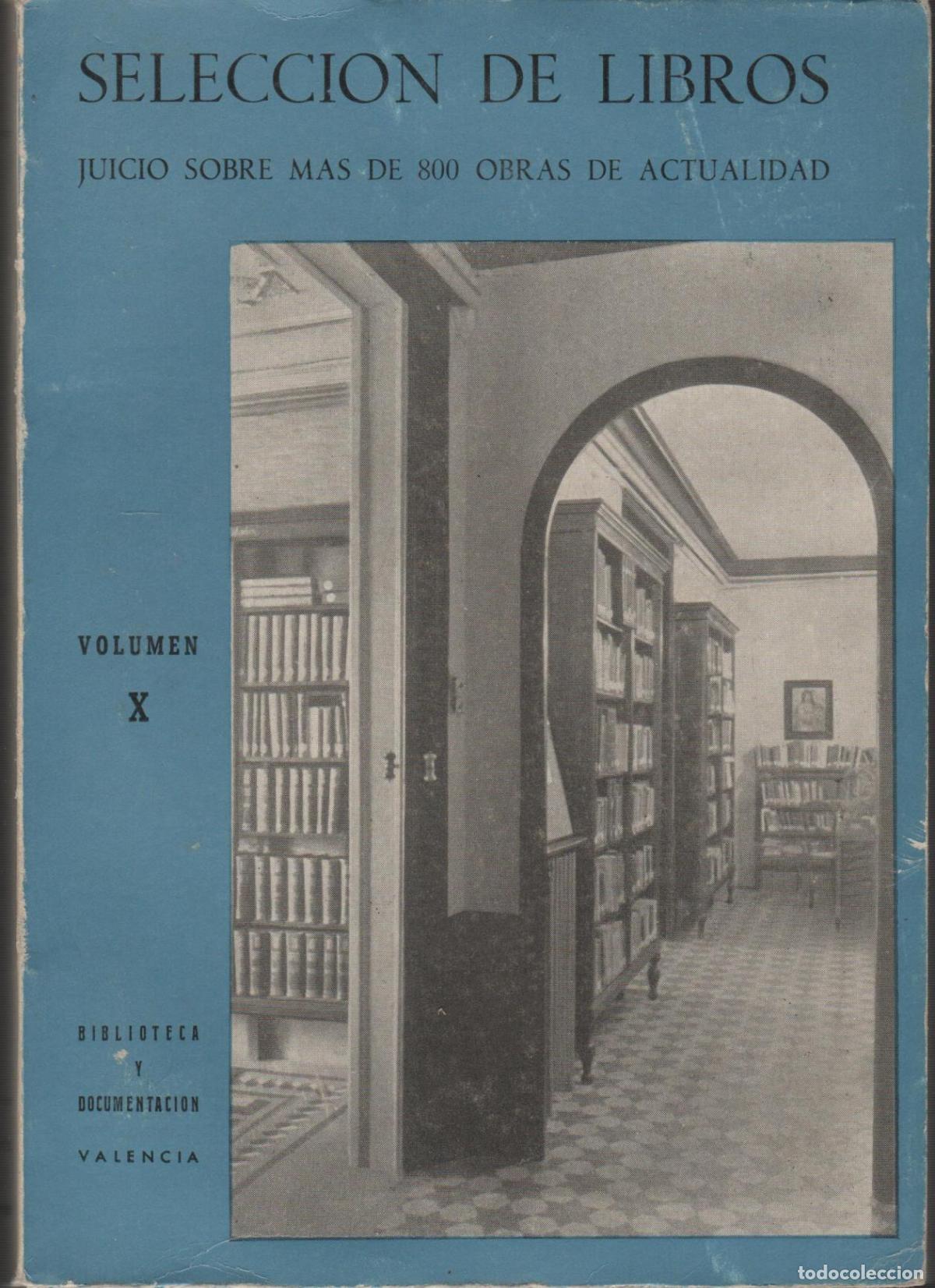 Livros em segunda m&atilde;o: SELECCION DE LIBROS - v&oacute;lumen X Biblioteca y Documentaci&oacute;n EDITORIAL: Edit. Quiles- - Bibliot
