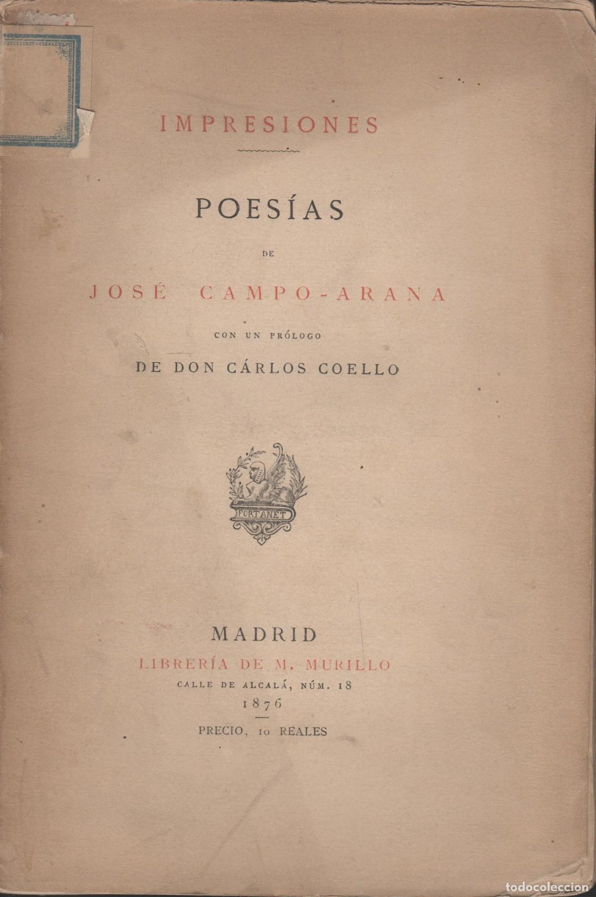 Livres: IMPRESIONES - POESIAS- Campo Arana, Jos&eacute;- EDITORIAL: M.Murillo- - Campo Arana, Jos&eacute;- (Madrid-