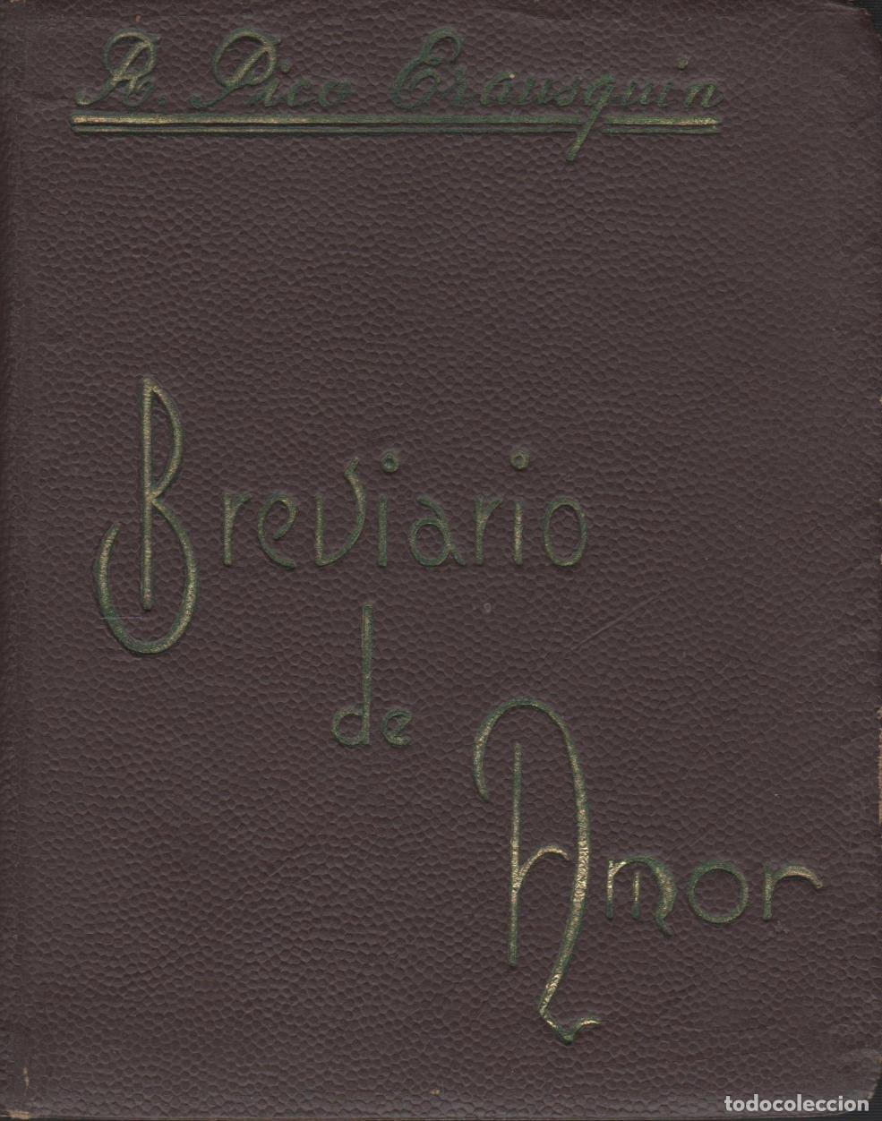 Libri di seconda mano: BREVIARIO DE AMOR Pensamientos Eucaristicos. Pico Erausquin, Rafael. EDITORIAL: Edit.Pax - Pi