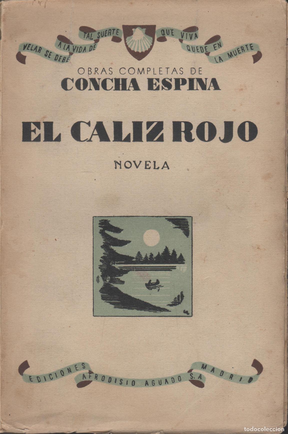 Libri di seconda mano: EL CALIZ ROJO Espina, Concha - EDITORIAL: Afrodisio Aguado- - Espina, Concha - (Santander.186