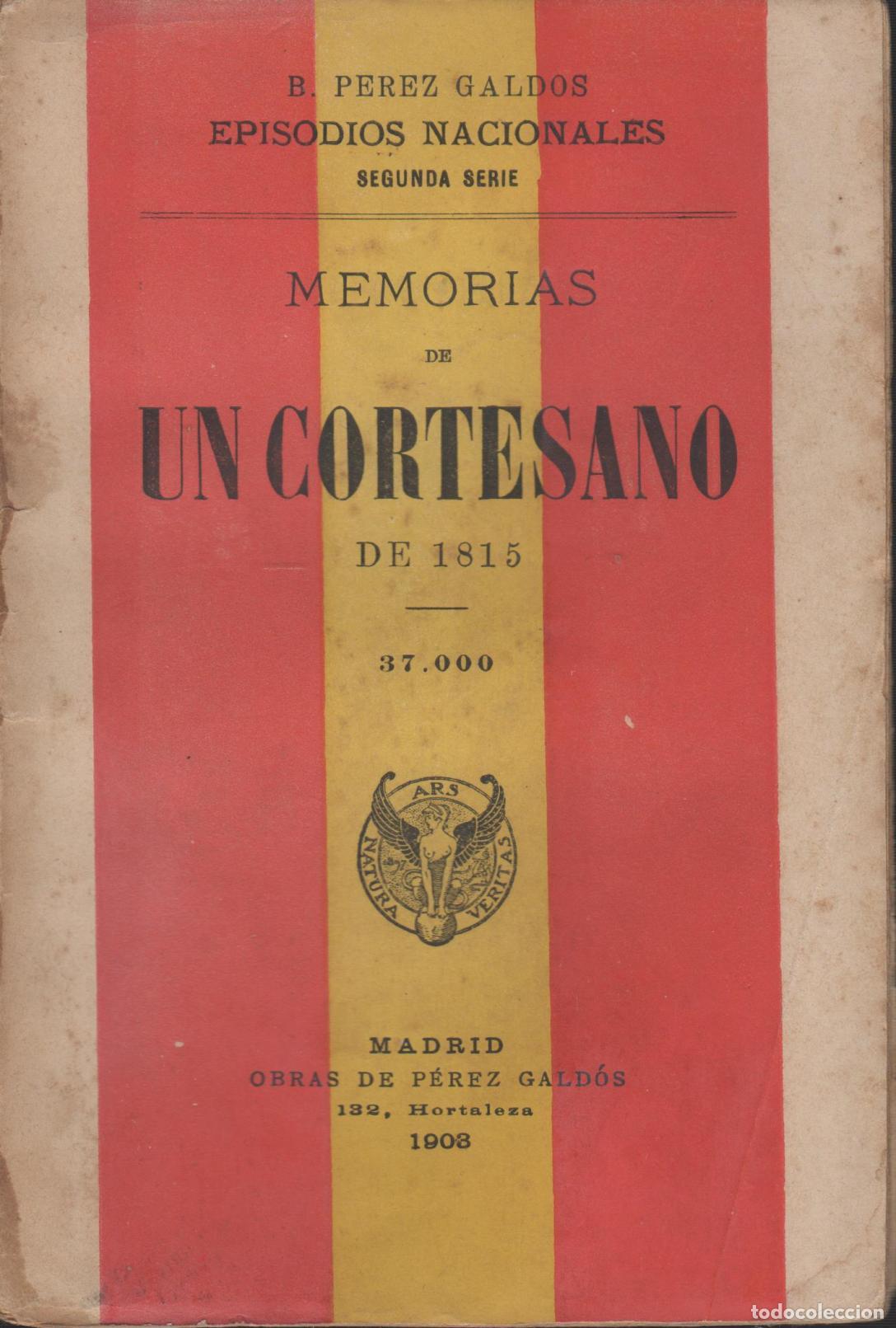 B&uuml;cher: MEMORIAS DE UN CORTESANO DE 1815 - P&Eacute;REZ GALD&Oacute;S, BENITO - EDITORIAL: Viuda e Hijos de Tello -