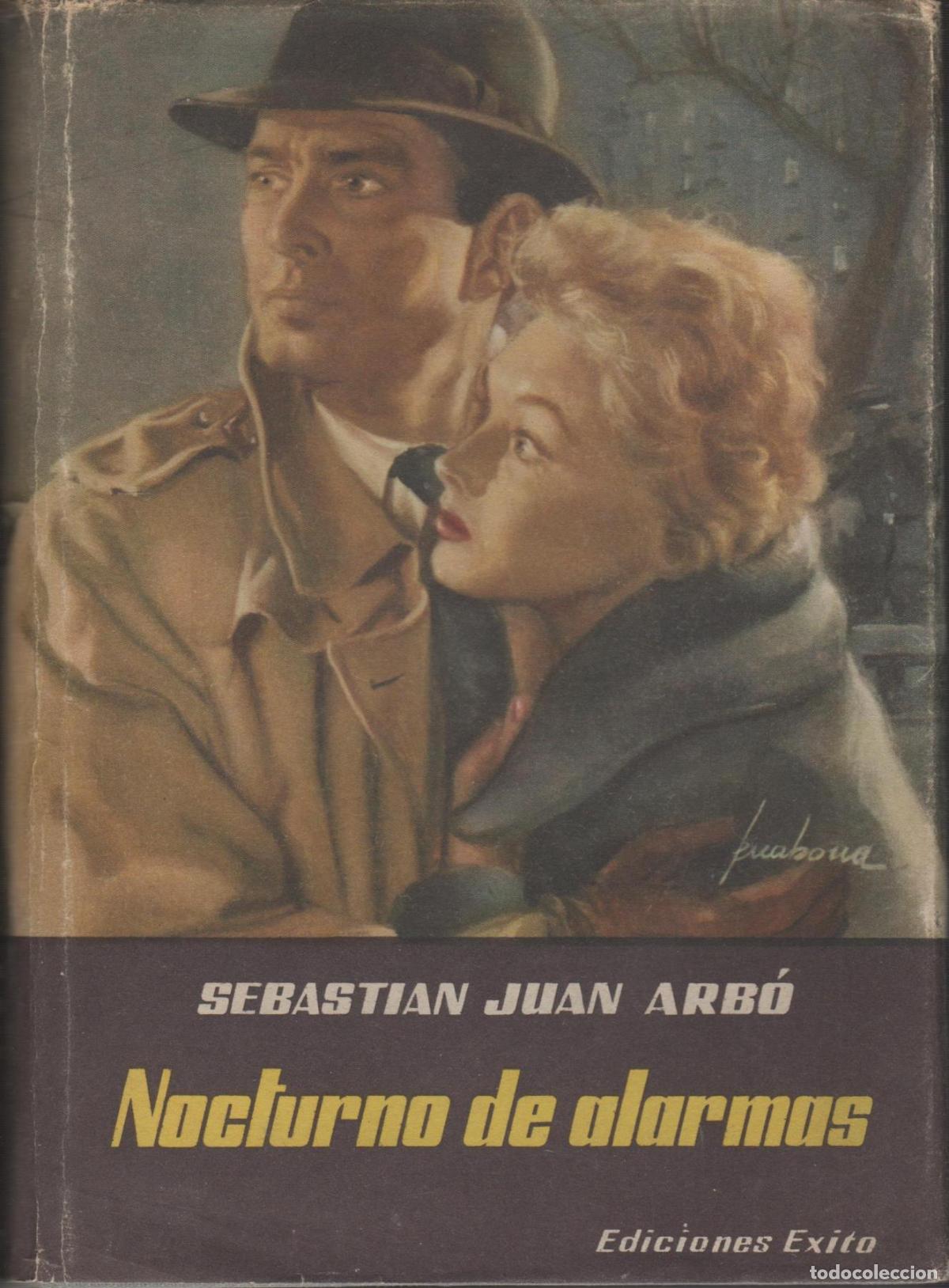 Livros em segunda m&atilde;o: NOCTURNO DE ALARMAS novela ambientada en la Guerra Civil JUAN ARB&Oacute;, SEBASTI&Aacute;N - EDITORIAL: Ex