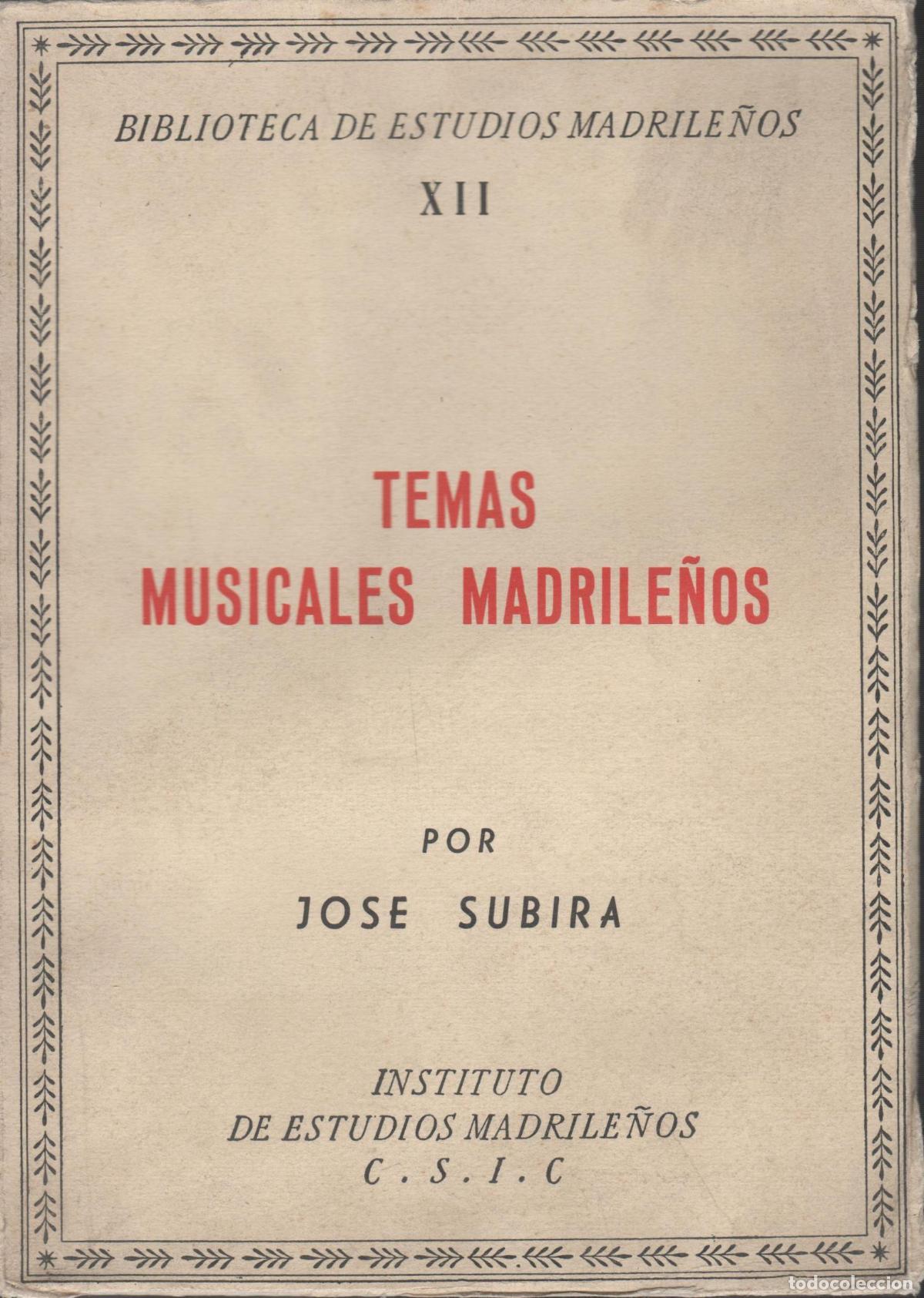 Libri di seconda mano: TEMAS MUSICALES MADRILE&Ntilde;OS (EVOCACIONES HIST&Oacute;RICAS). Subira, Jose- EDITORIAL: Est.Madrile&ntilde;os