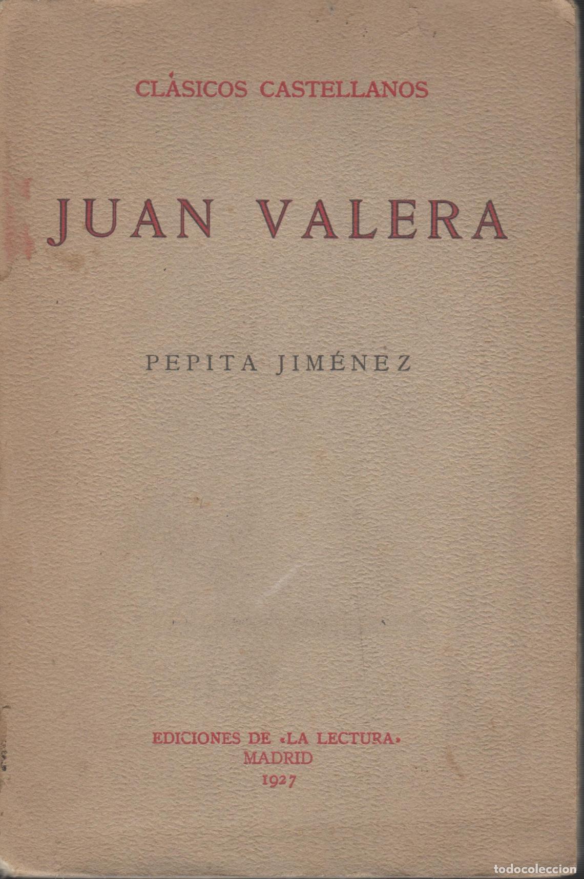 Libri di seconda mano: PEPITA JIMENEZ- Varela, Juan EDITORIAL: Edit.La Lectura- - Varela, Juan (Cabra-Cordoba-1870-1