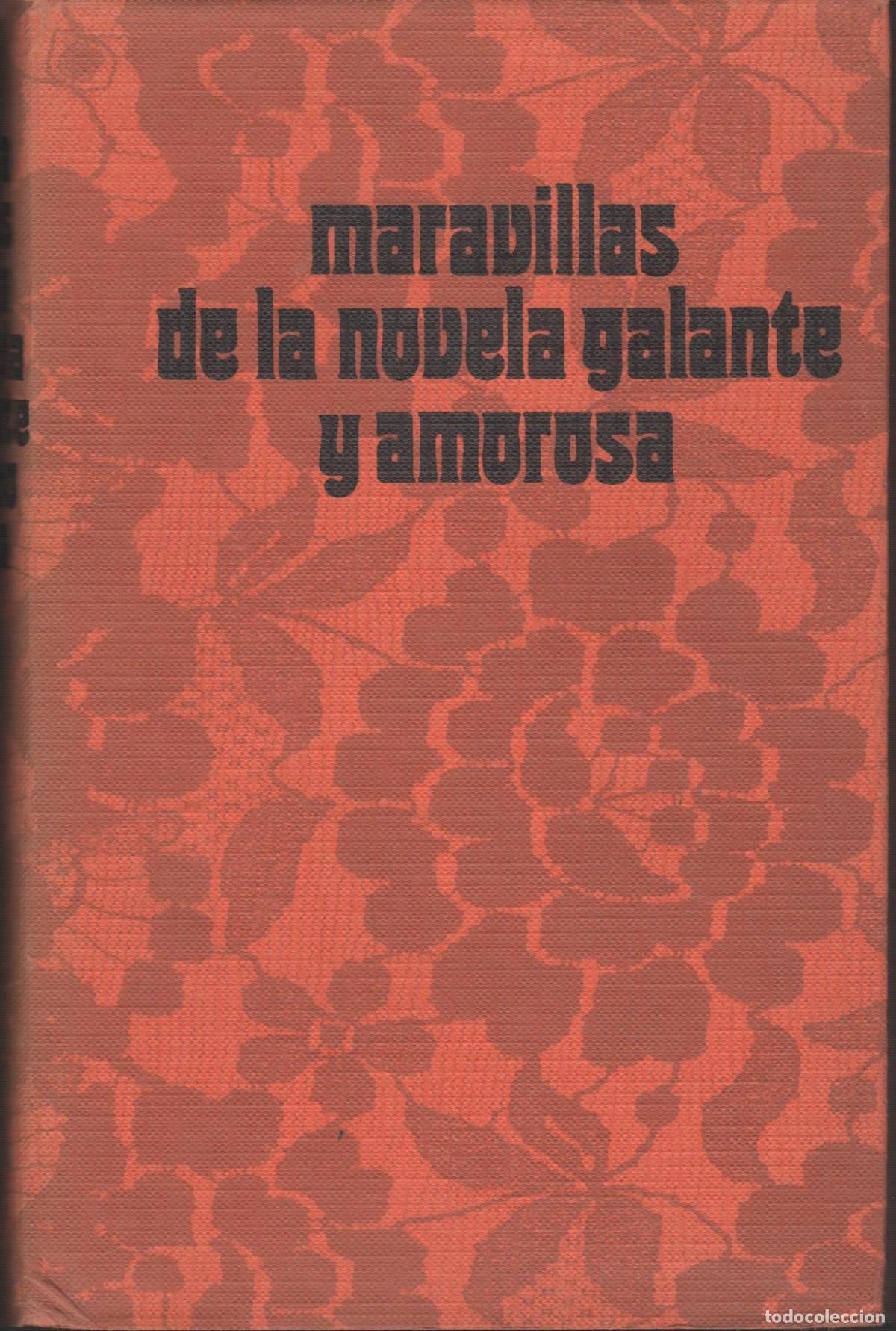 Libri di seconda mano: MARAVILLAS DE LA NOVELA GALANTE Y AMOROSA. Varios autores. EDITORIAL: Edit.29- - Varios autor