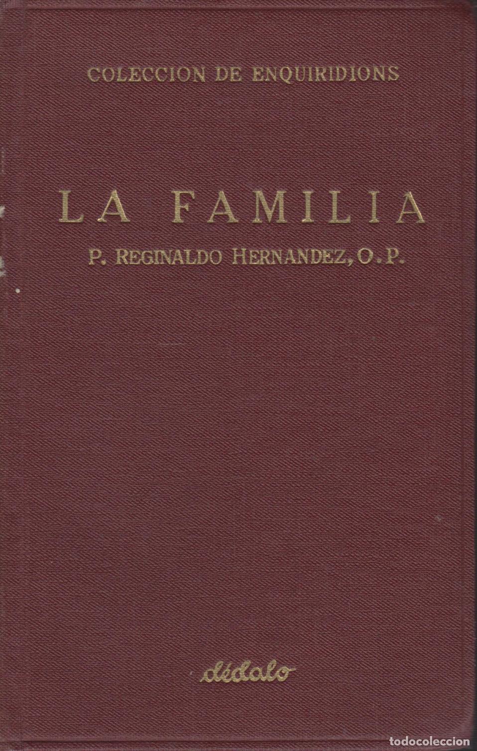 books: LA FAMILIA Origen y como sociedad autonoma en si Hernandez, Reginaldo - EDITORIAL: Dedalo - H
