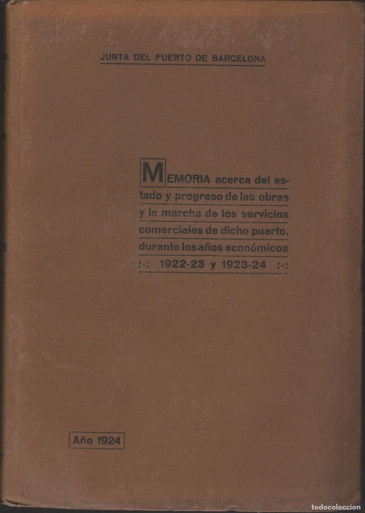 Libri di seconda mano: MEMORIA ACERCA DEL ESTADO Y PROGRESO DE LAS OBRAS Puerto de Barcelona - EDITORIAL: Imprenta C